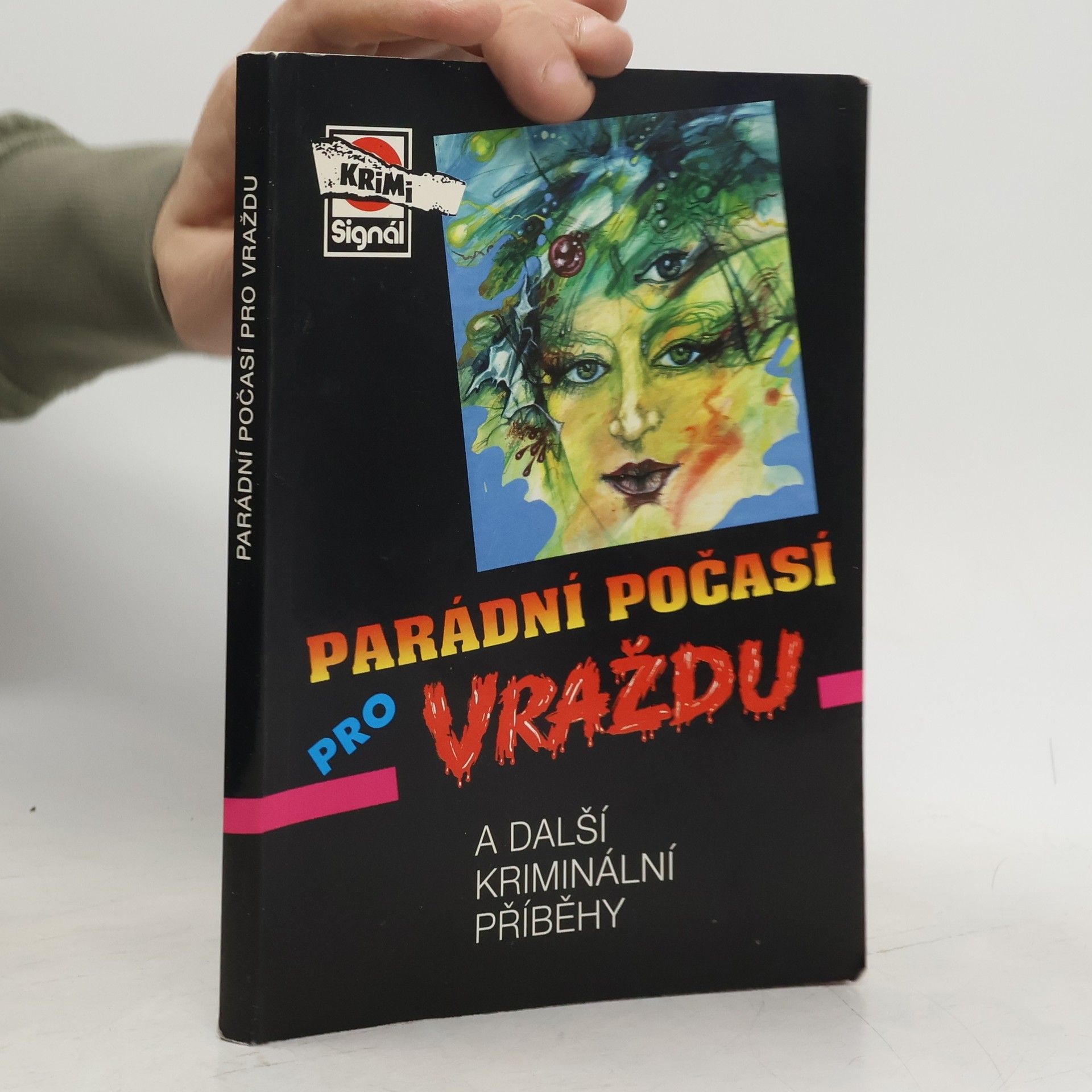 Parádní počasí pro vraždu (a další kriminální příběhy)