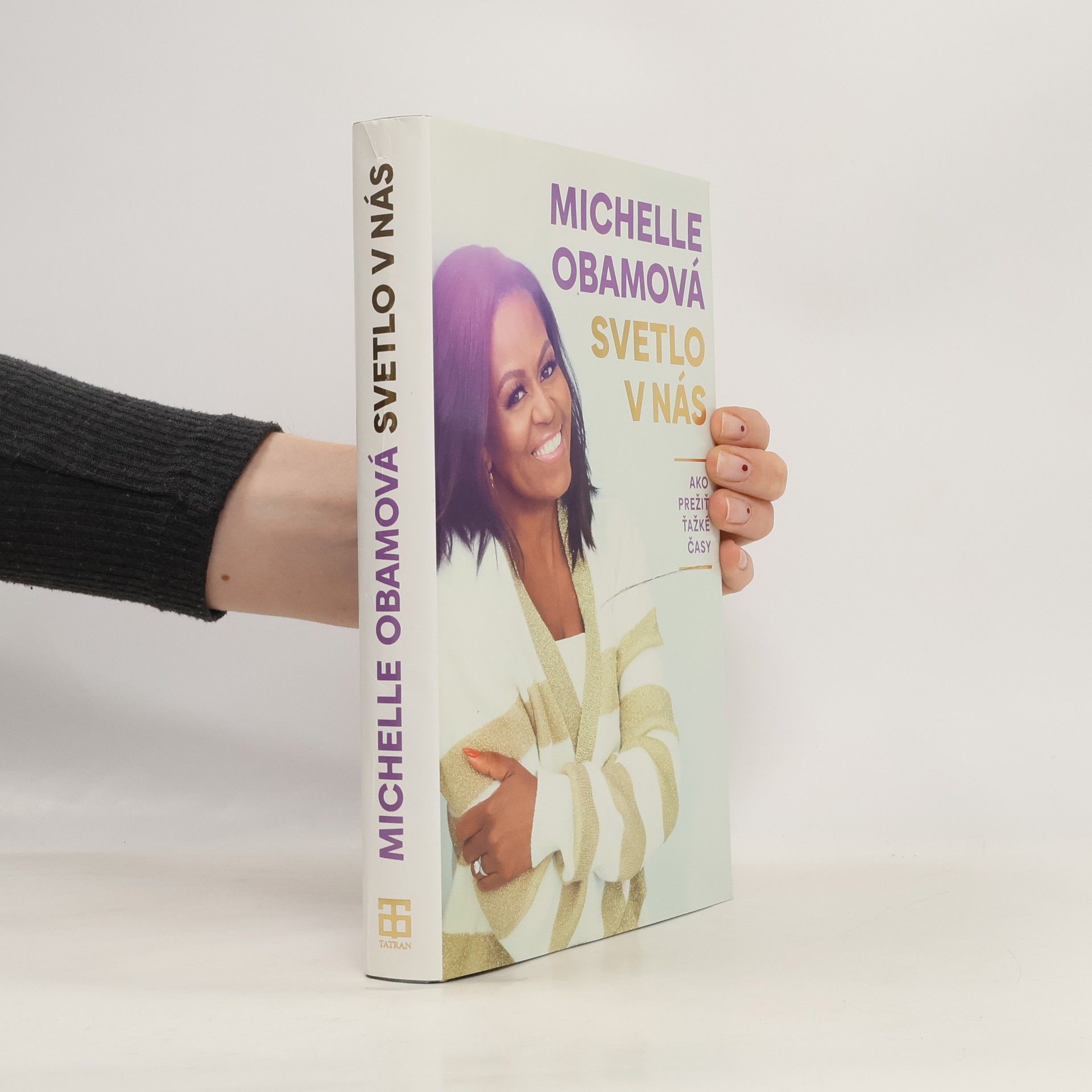 Michelle Obamová Svetlo v nás