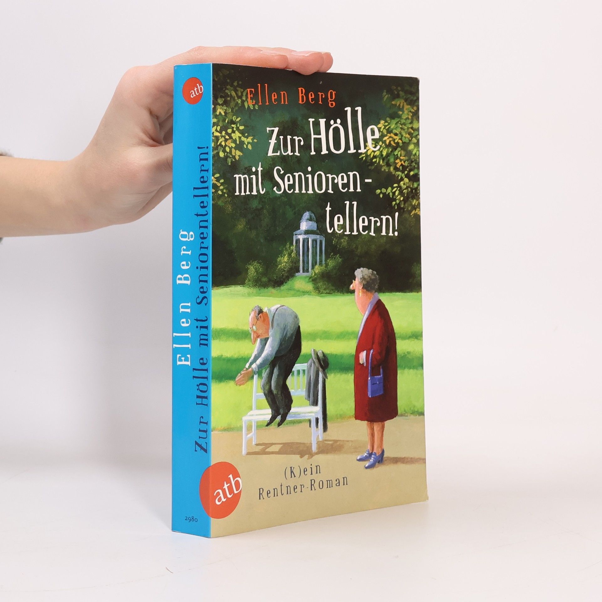 Ellen Berg Zur Hölle mit Seniorentellern!