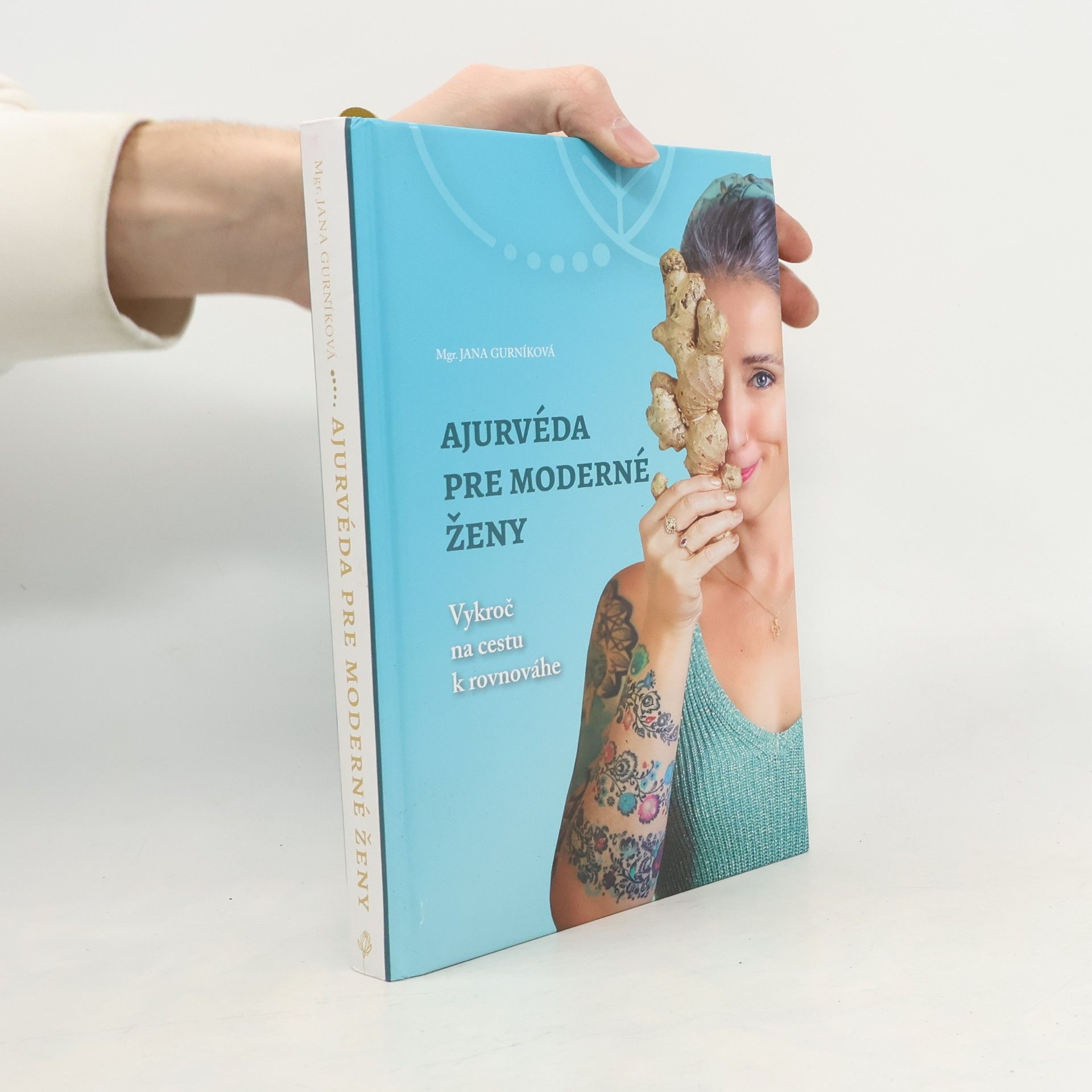 Jana Gurníková Ajurvéda pre moderné ženy