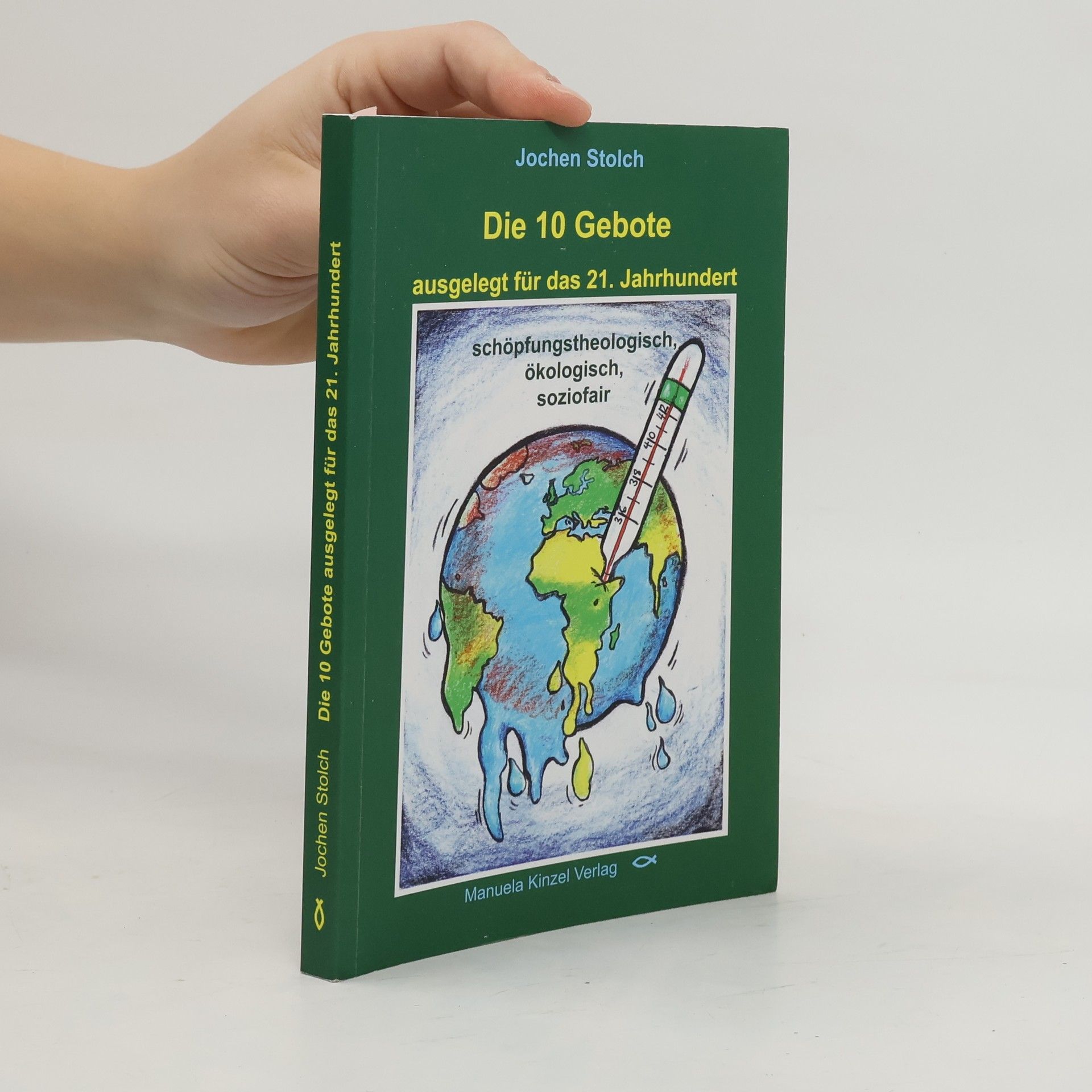 Die 10 Gebote ausgelegt für das 21. Jahrhundert