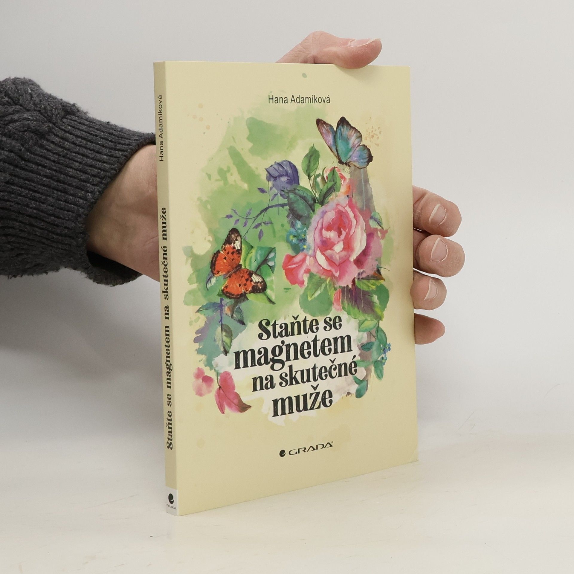 Hana Adamíková Staňte se magnetem na skutečné muže
