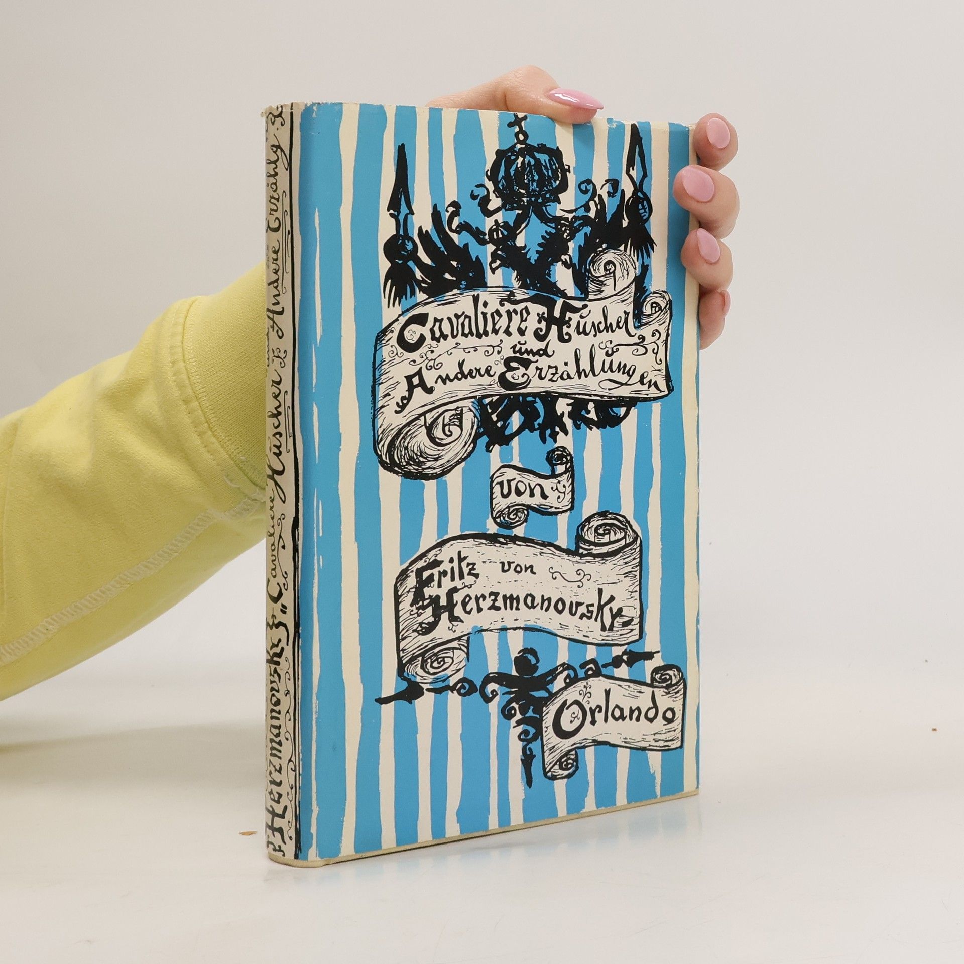 Fritz von Herzmanovsky-Orlando Cavaliere Huscher und andere Erzählungen