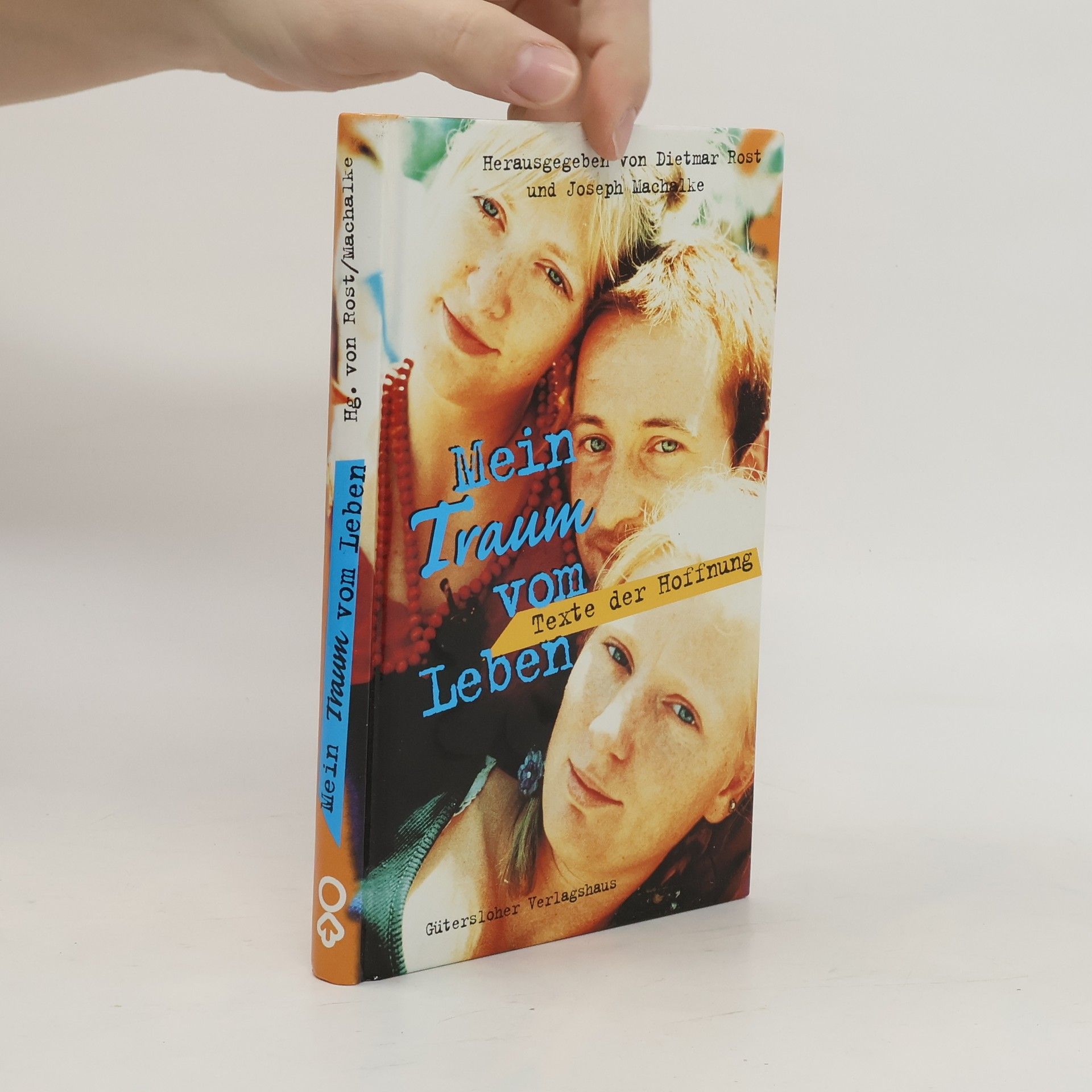 Mein Traum vom Leben. Texte der Hoffnung