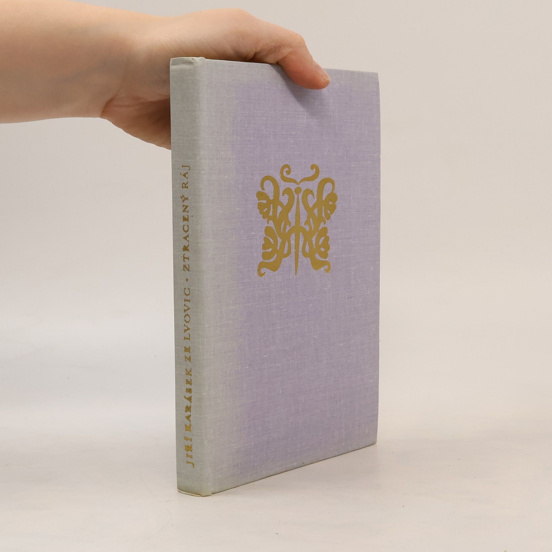 Jiří Karásek ze Lvovic Ztracený ráj