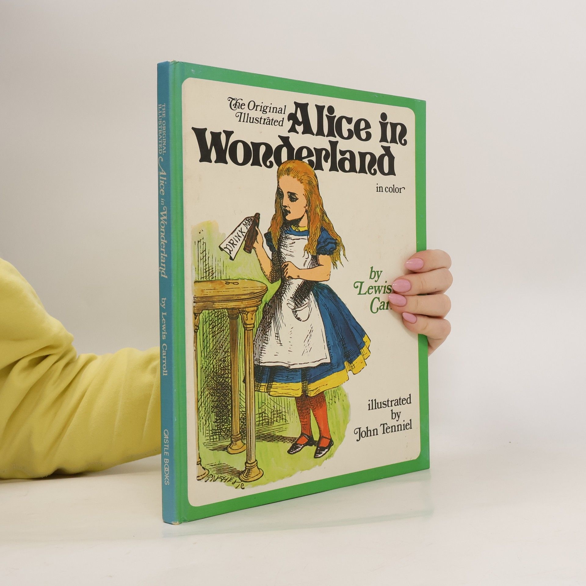 Lewis Carroll The Original Illustrated Alice in Wonderland