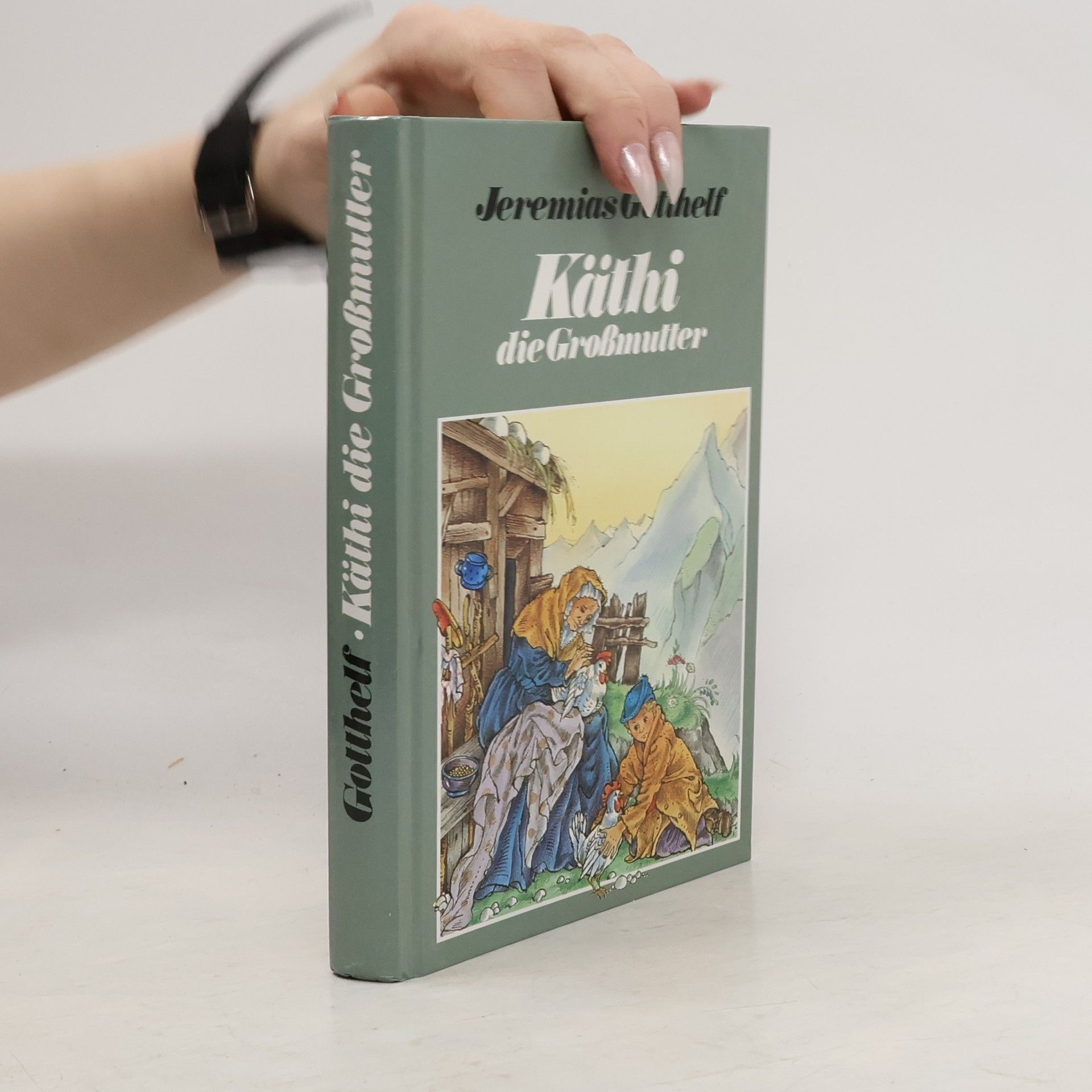 Jeremias Gotthelf Käthi die Großmutter