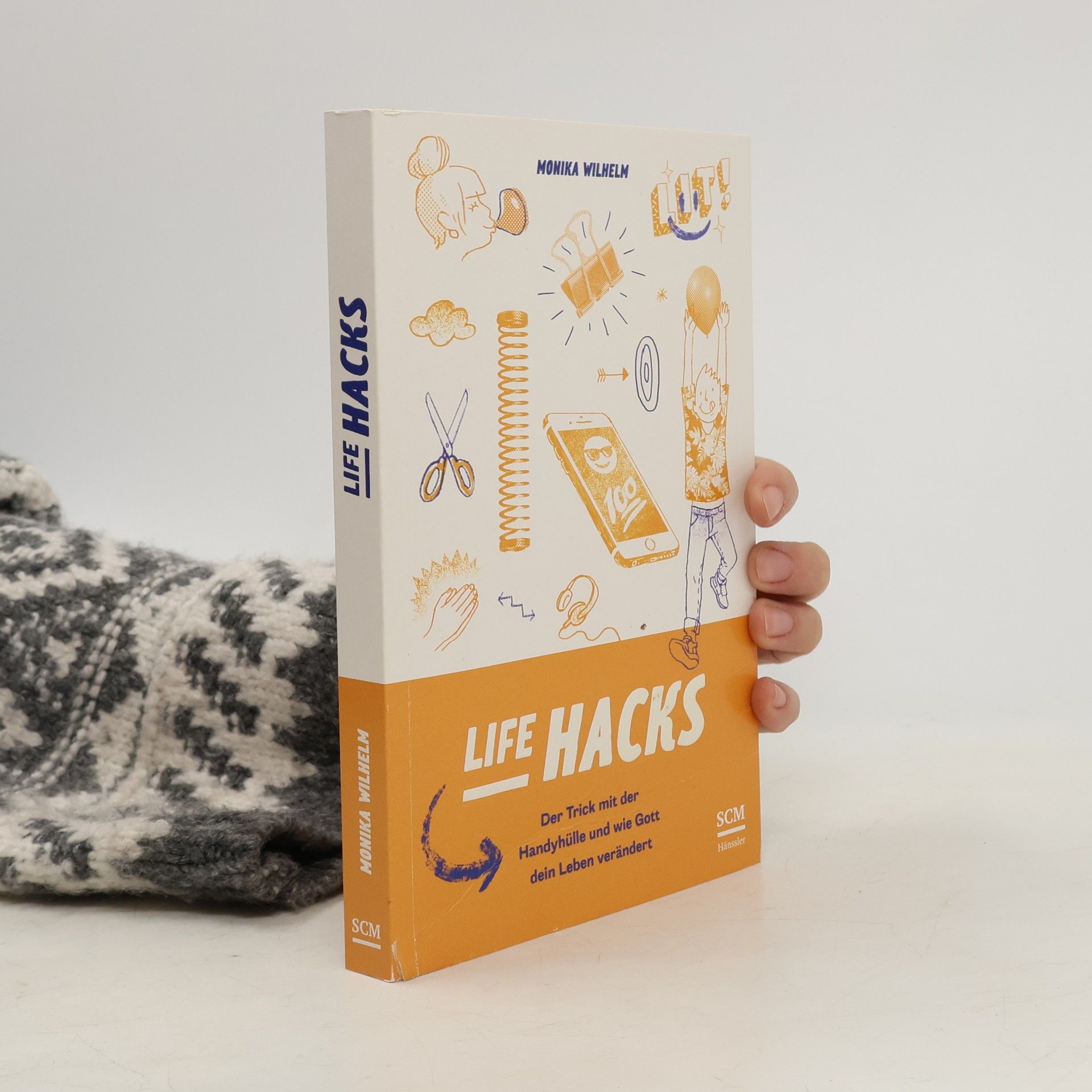 Monika Wilhelm Life Hacks