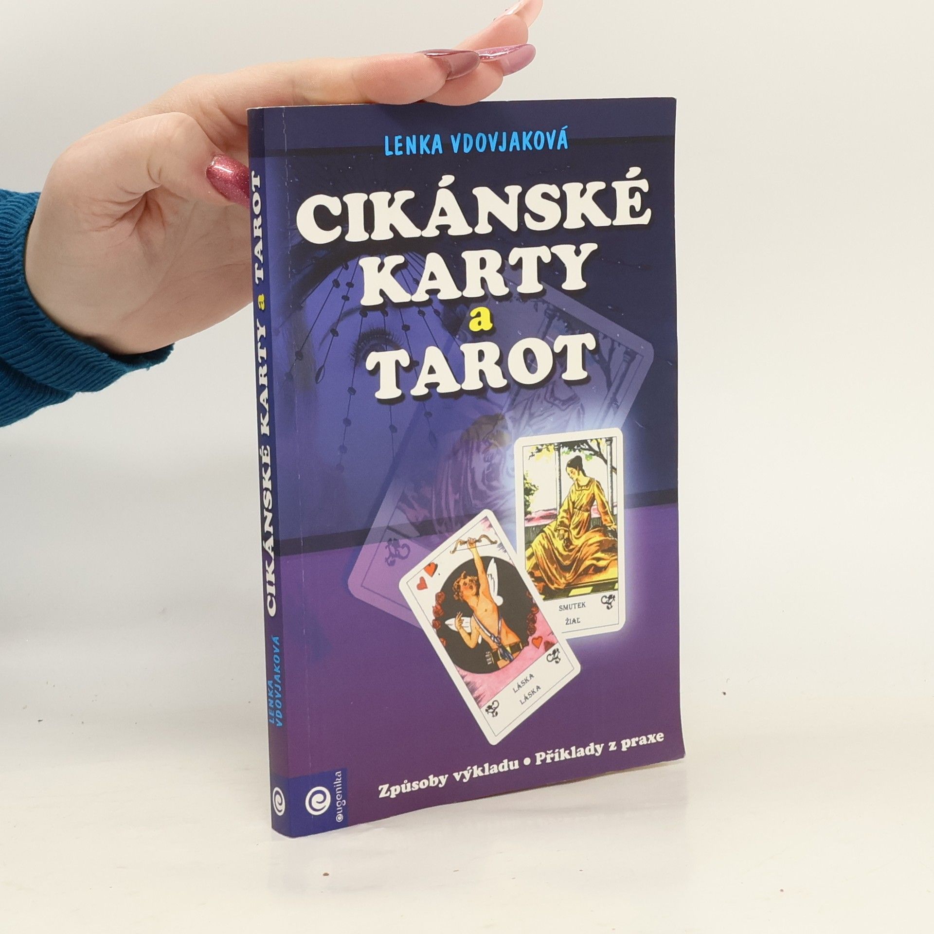 Lenka Vdovjaková Cikánské karty a tarot