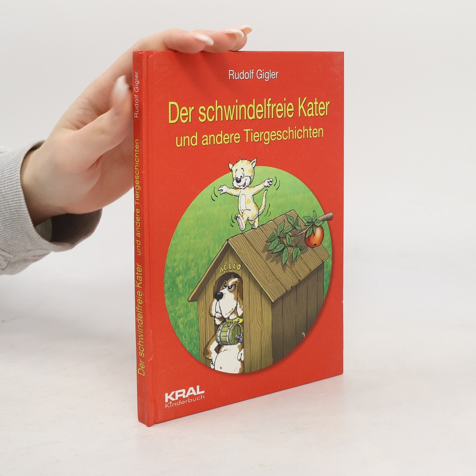 Rudolf Gigler Der schwindelfreie Kater und andere Tiergeschichten