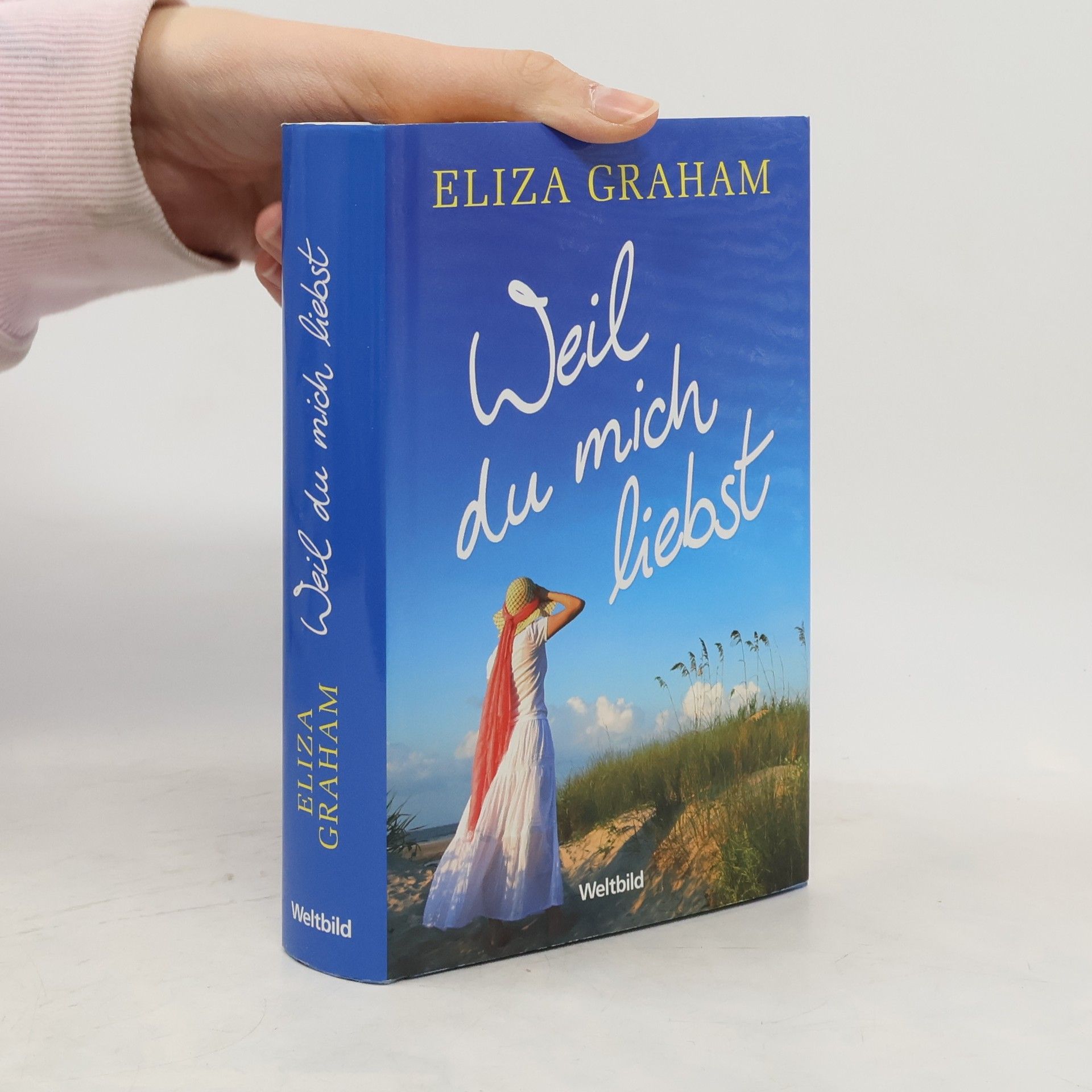 Eliza Graham Weil du mich liebst