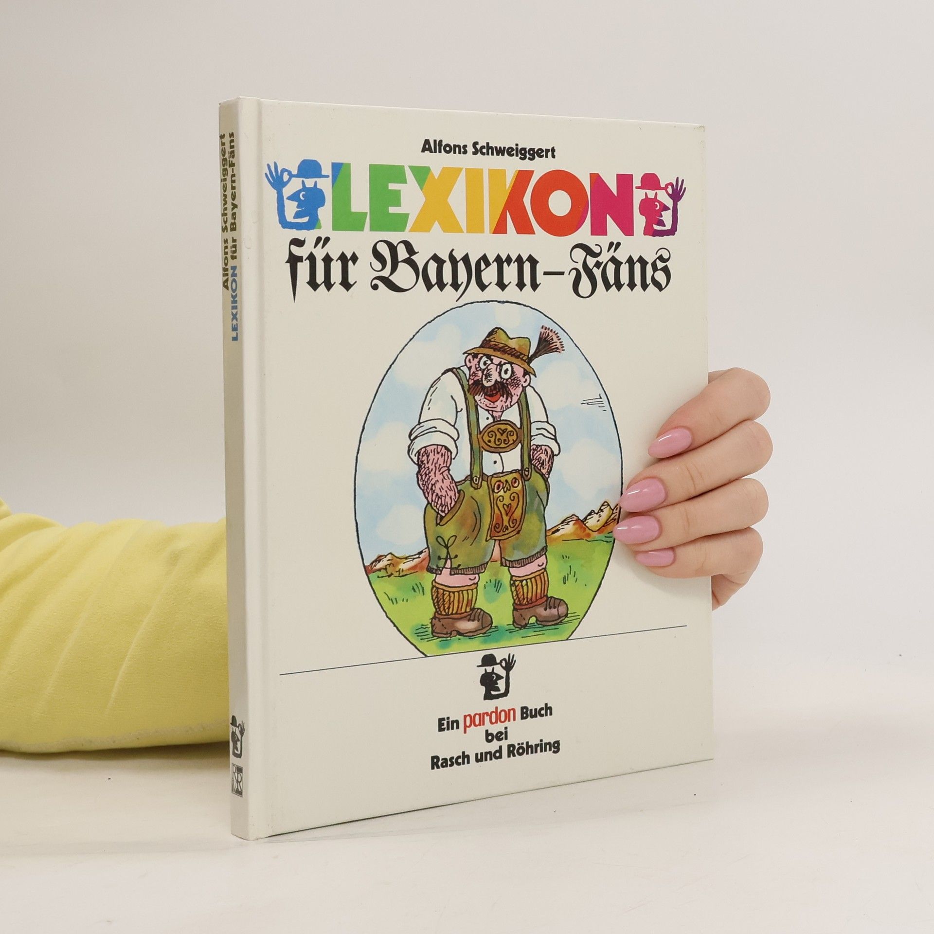 Alfons Schweiggert Lexikon für Bayern-Fäns