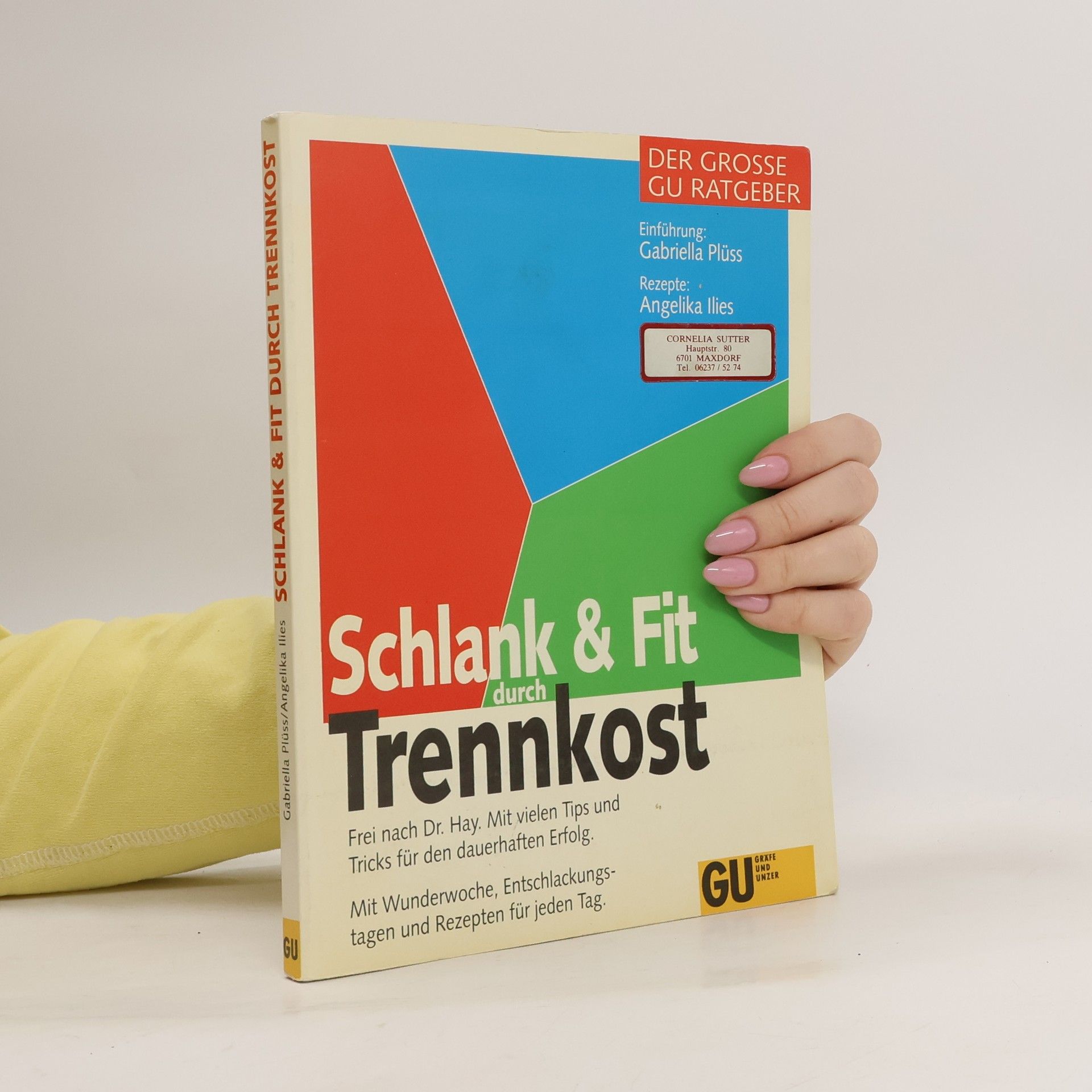 Gabriella Plüss Schlank & fit durch Trennkost