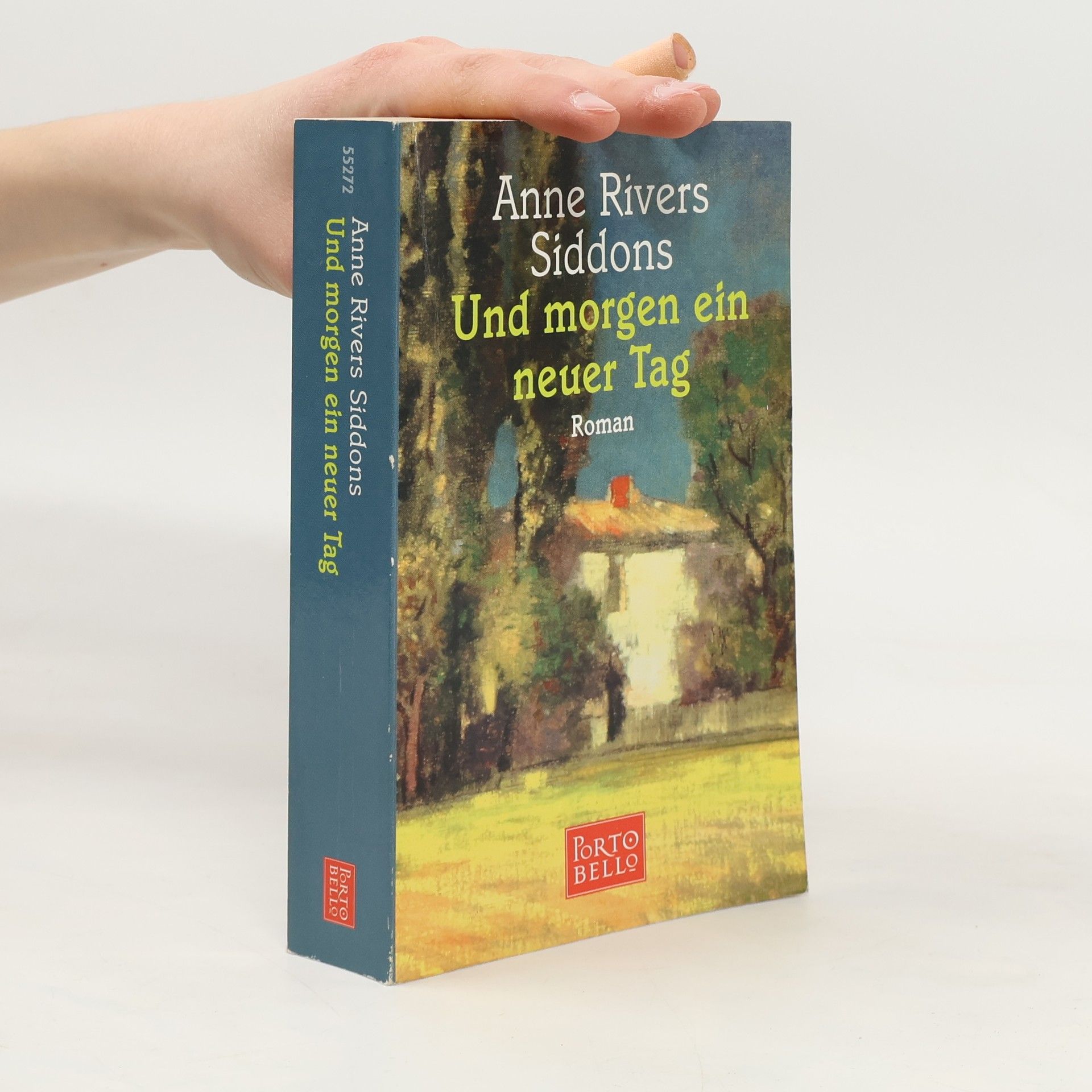 Anne Rivers Siddons Und morgen ein neuer Tag