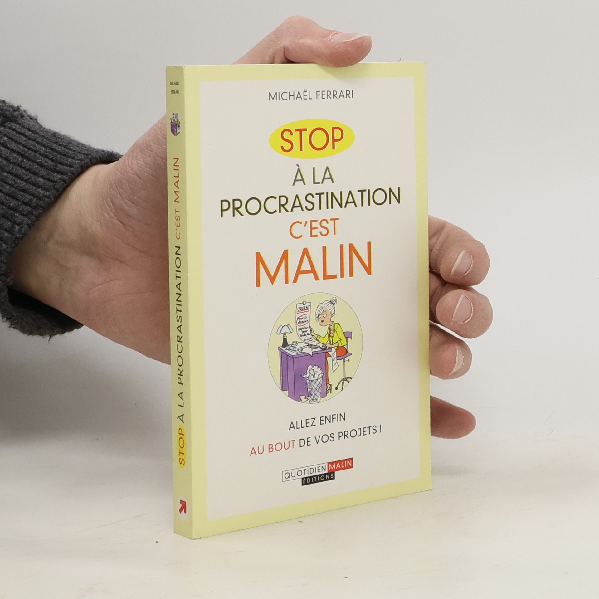 Michael Ferrari Stop à la procrastination, c'est malin