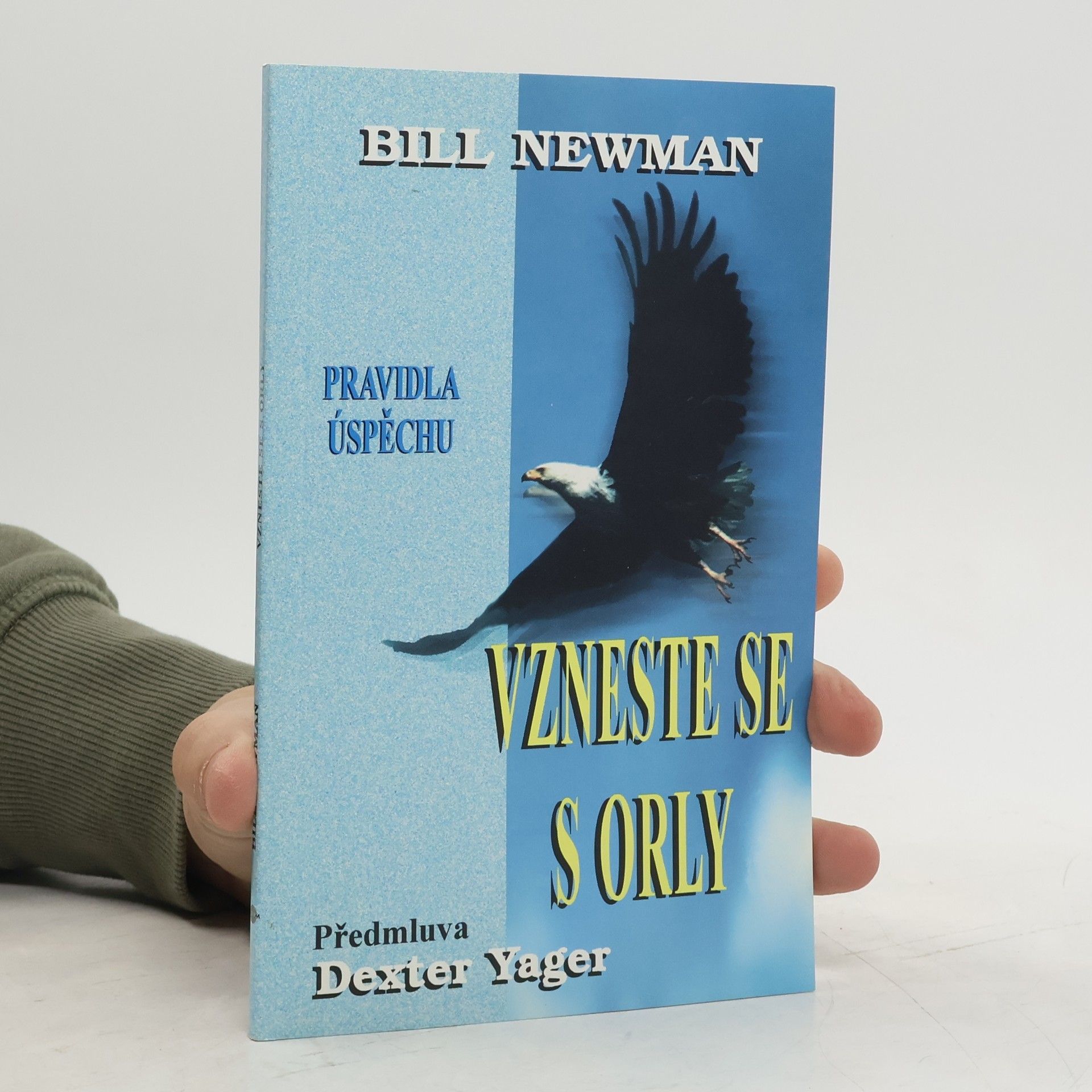 Bill Newman Vzneste se s orly