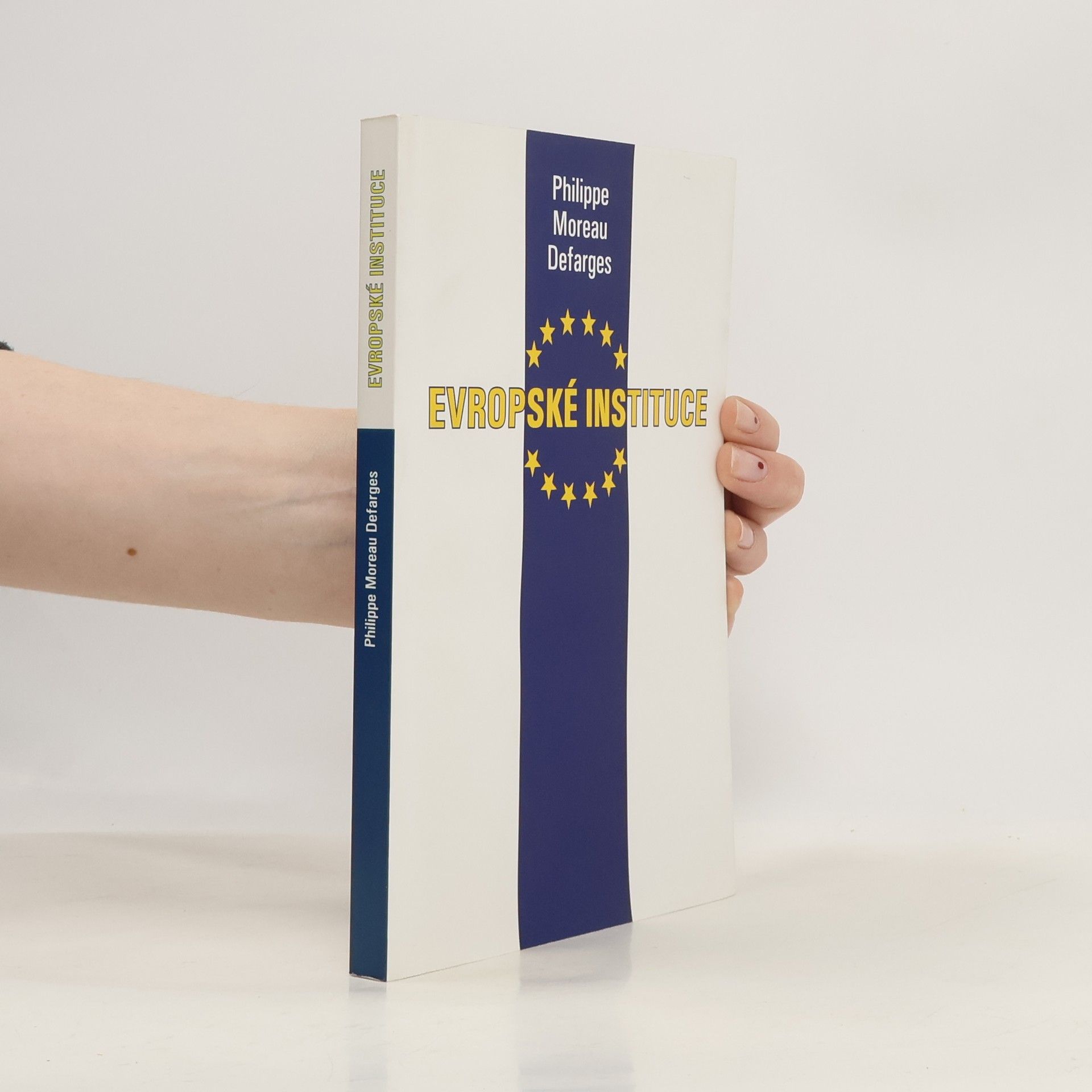 Philippe Moreau Defarges Evropské instituce