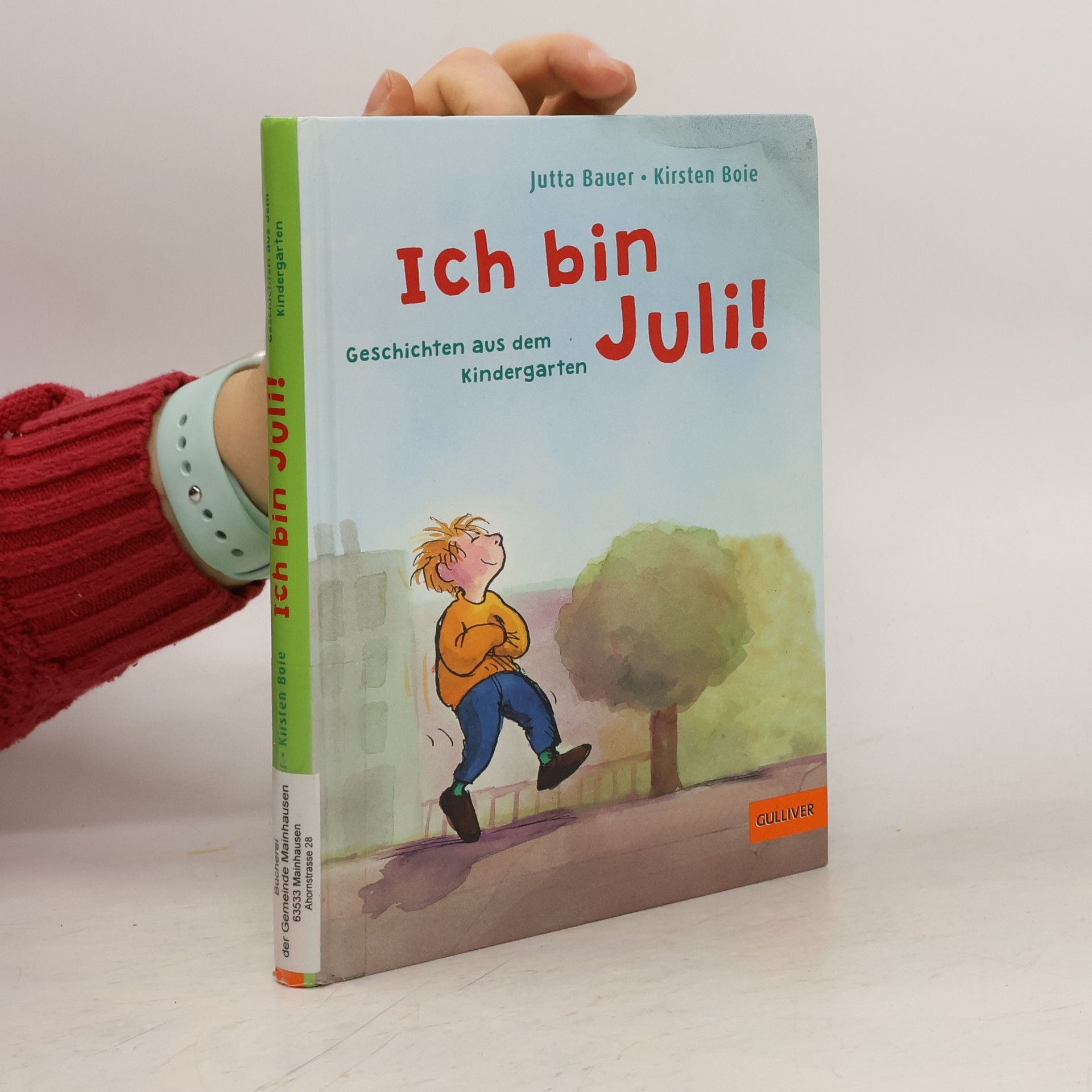 Jutta Bauer Ich bin Juli!