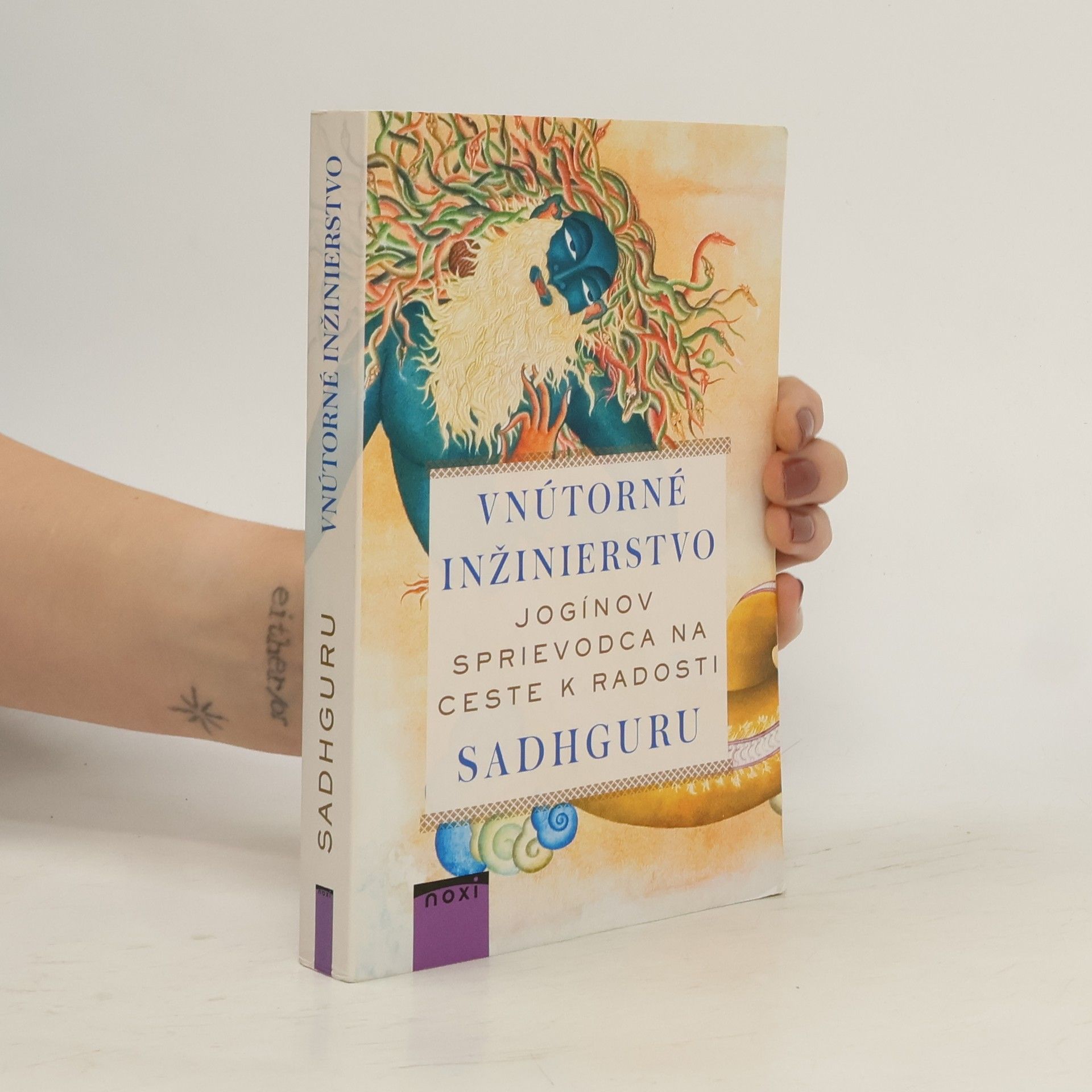 Sadhguru Vnútorné inžinierstvo - Jogínov sprievodca na ceste k radosti