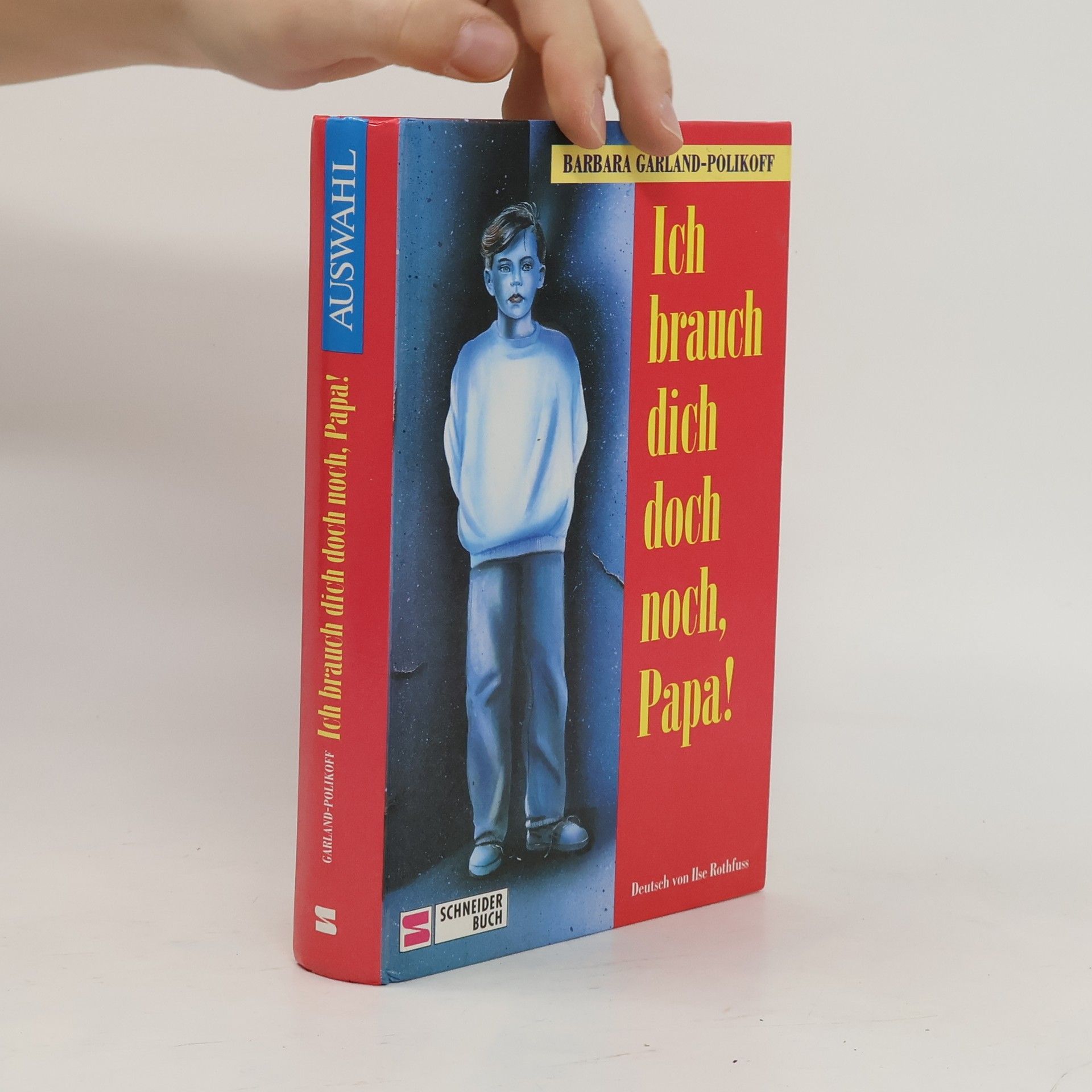 Barbara Garland Polikoff Ich brauch dich doch noch, Papa!