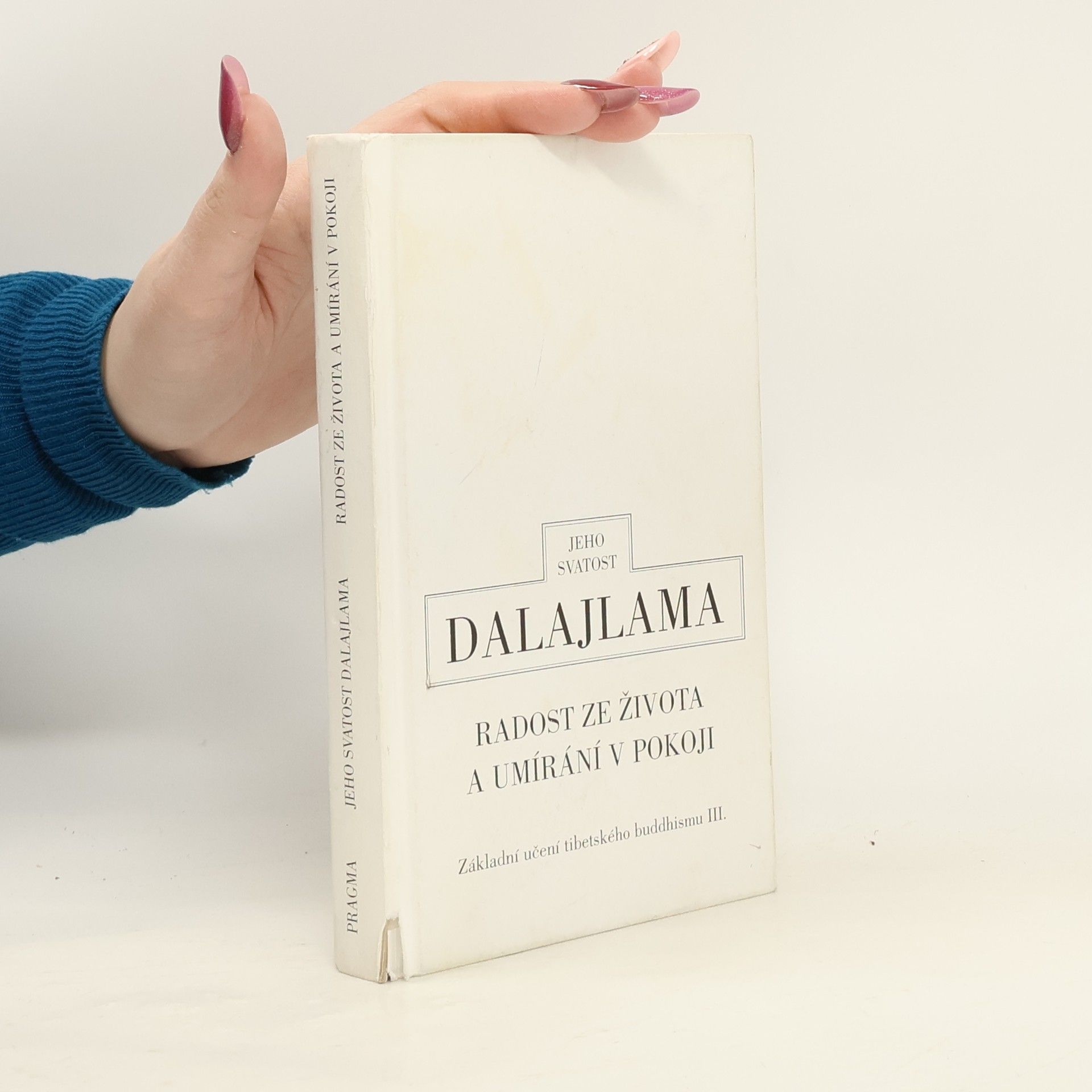 Dalajlama Radost ze života a umírání v pokoji