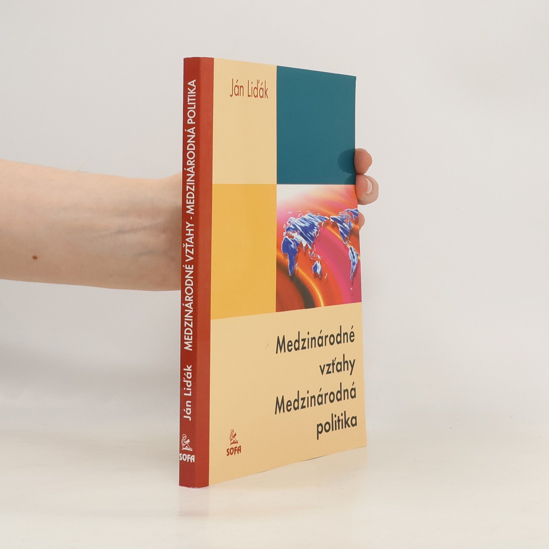 Ján Liďák Medzinárodné vzťahy - Medzinárodná politika