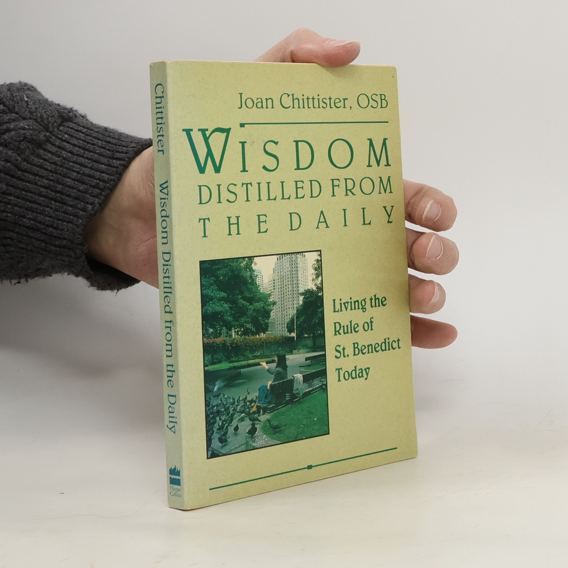 Joan Chittister Wisdom Distilled from the Daily