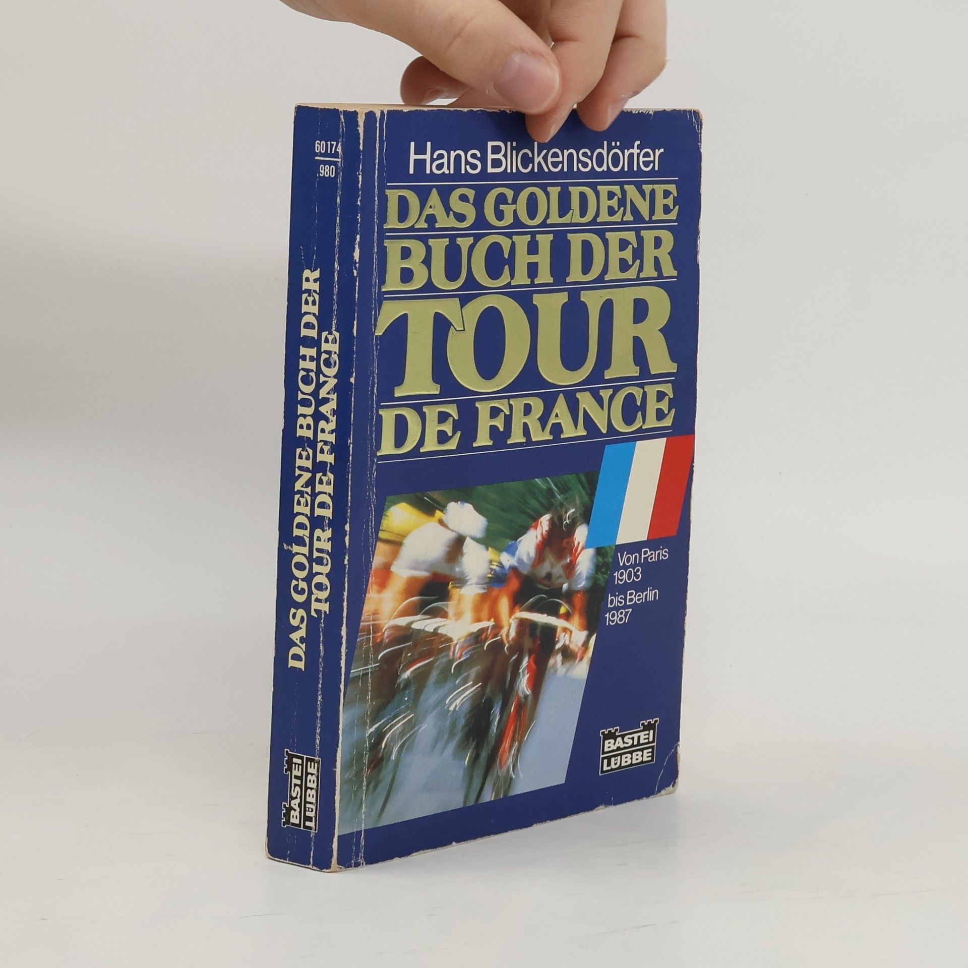 Hans Blickensdörfer Das goldene Buch der Tour de France
