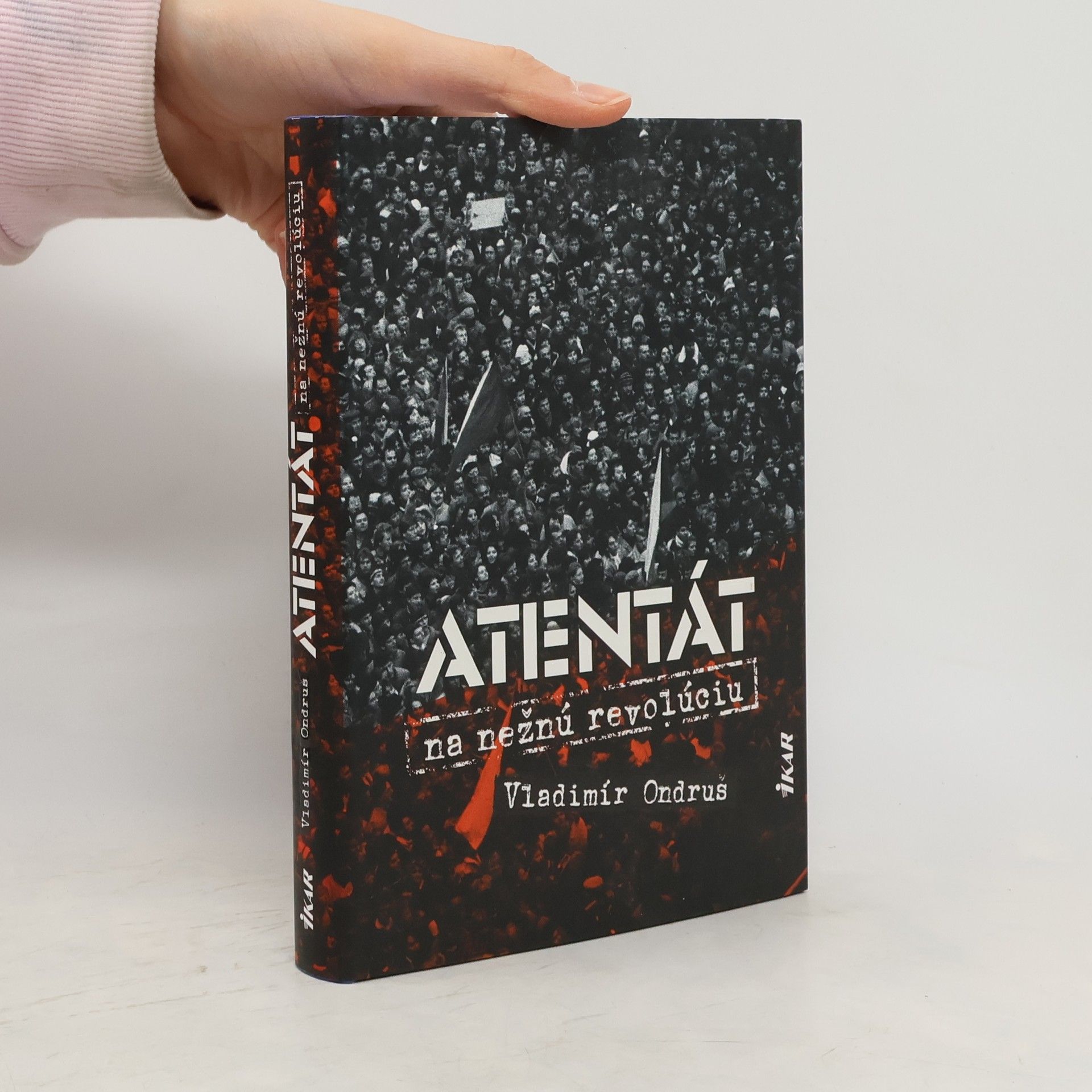 Vladimír Ondruš Atentát na nežnú revolúciu
