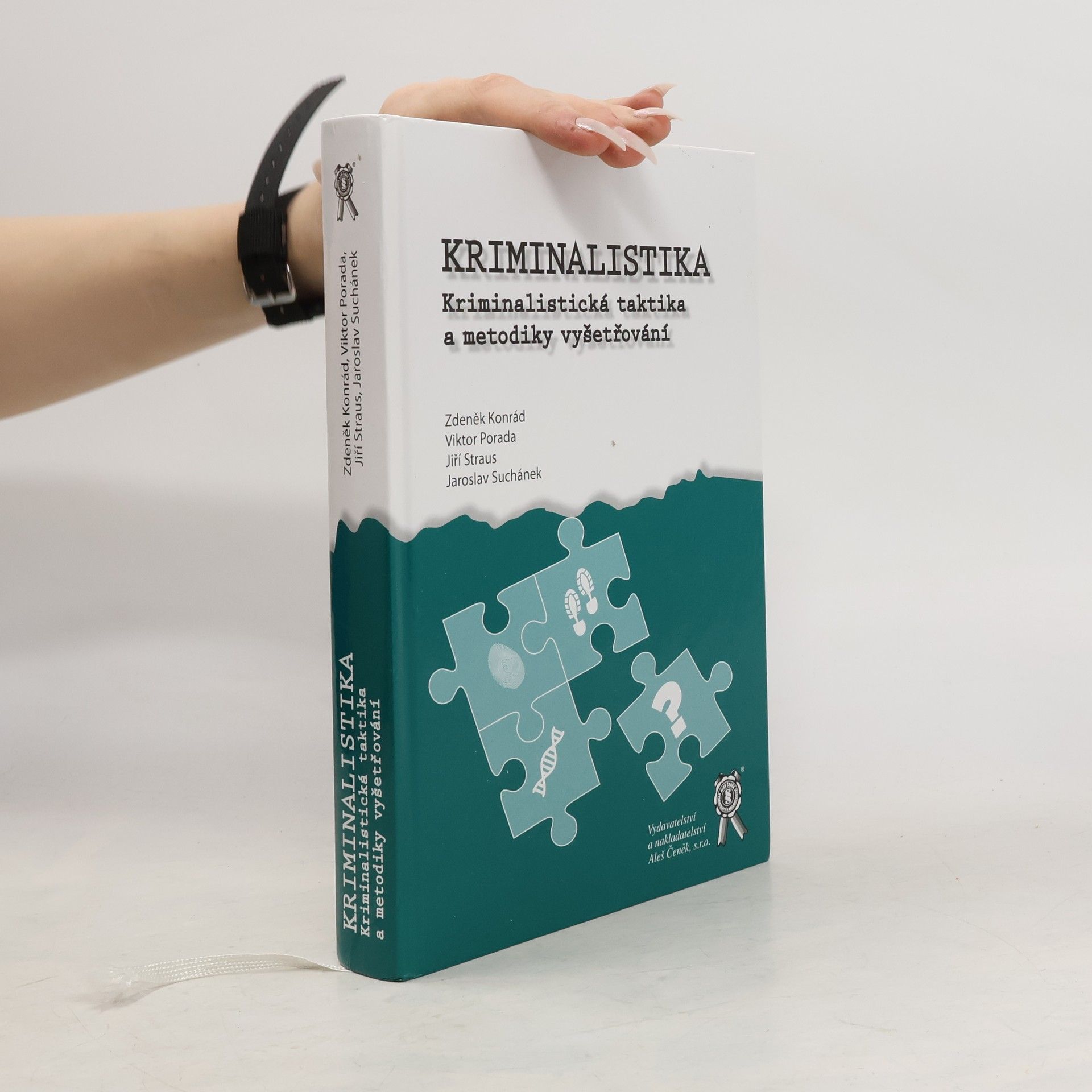 Zdeněk Konrád Kriminalistika. Kriminalistická taktika a metodiky vyšetřování