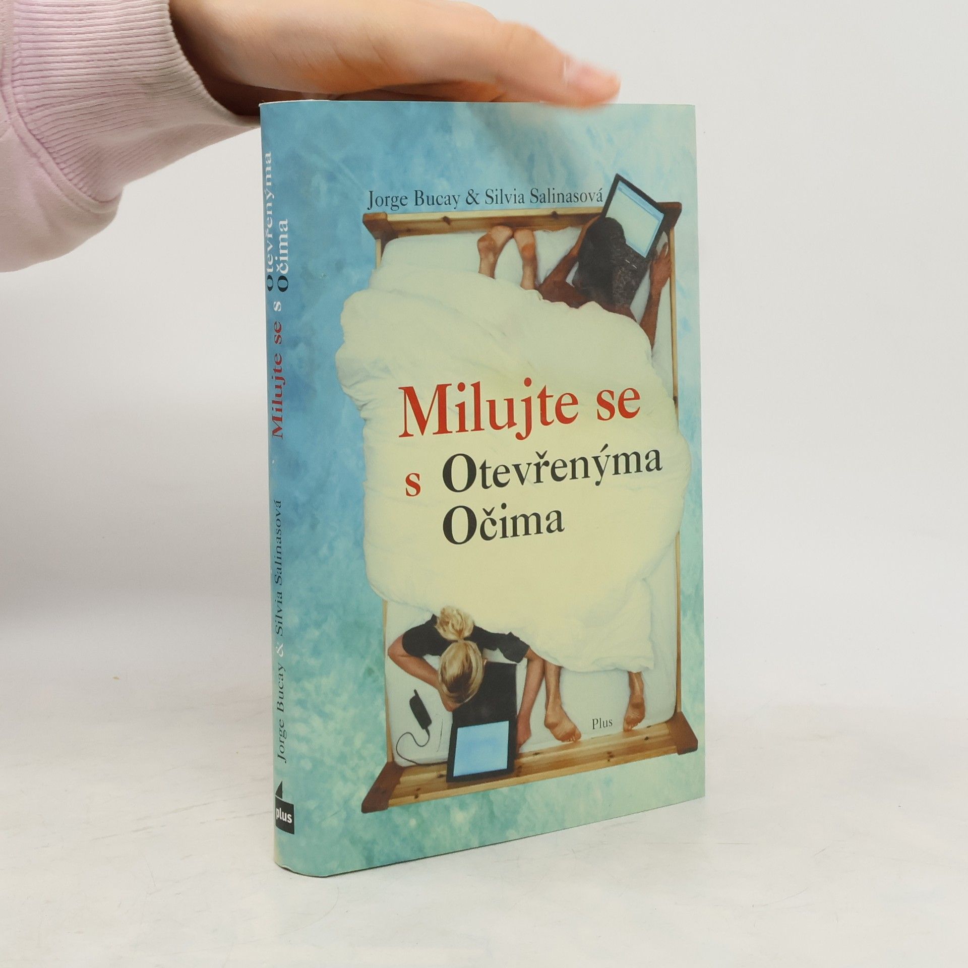 Jorge Bucay Milujte se s otevřenýma očima