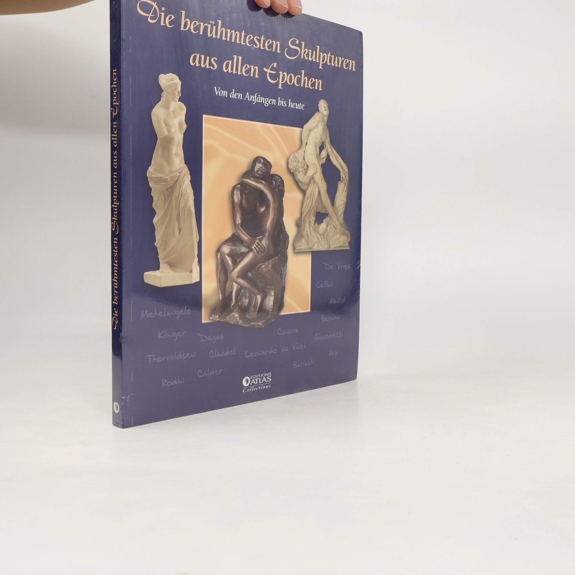 Kolektiv autorů Die berühmtesten Skulpturen aus allen Epochen