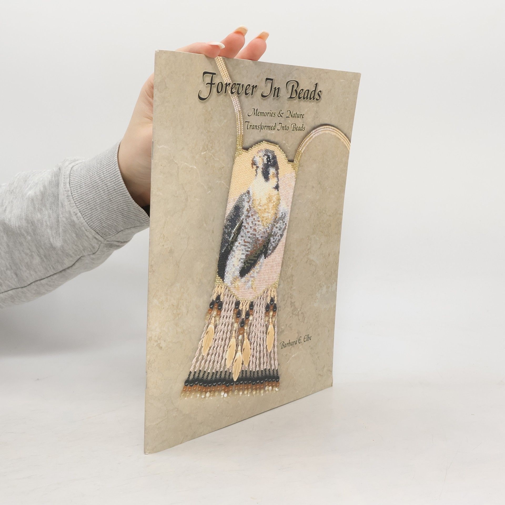 Barbara E. Elbe Forever in Beads