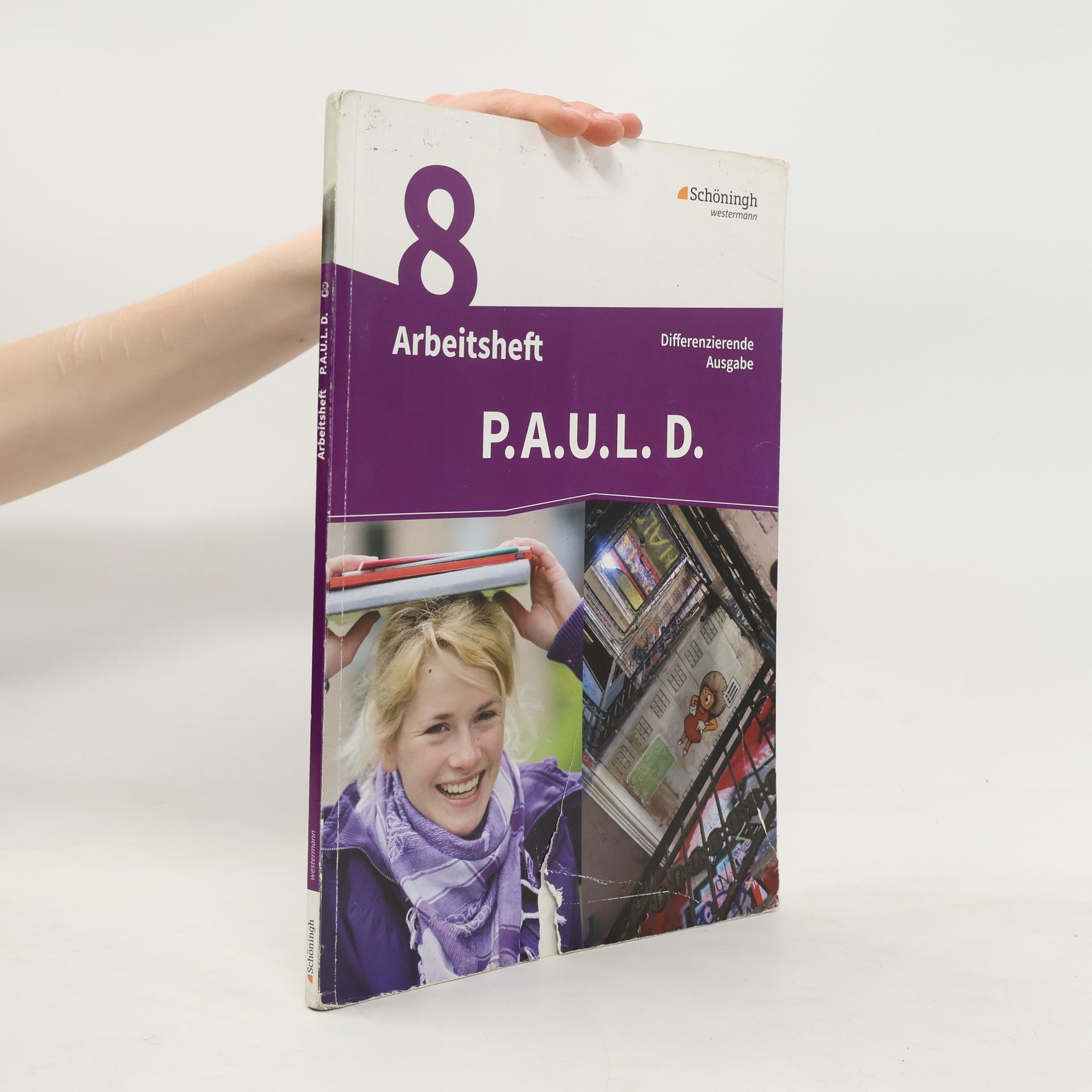 Michaela Anthony P.A.U.L. D. (Paul) 8. Arbeitsheft. Persönliches Arbeits- und Lesebuch Deutsch - Differenzierende Ausgabe