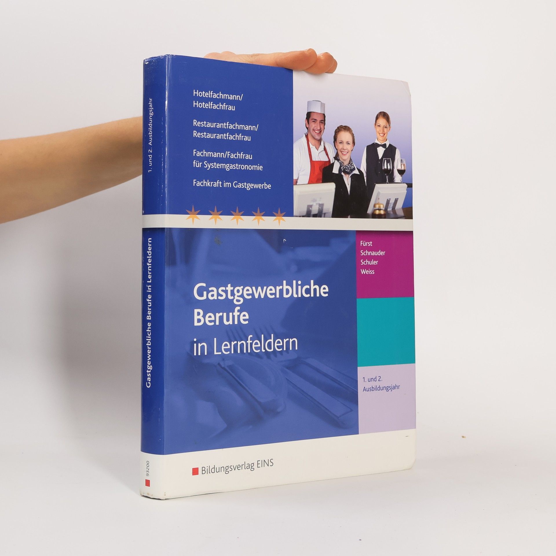 Werner Fürst Gastgewerbliche Berufe. 1.-2. Jahr Ausbildungsjahr: Schülerband. Hotelfachmann/-frau, Restaurantfachmann/-frau, Fachmann/-frau für Systemgastronomie, Fachkraft im Gastgewerbe