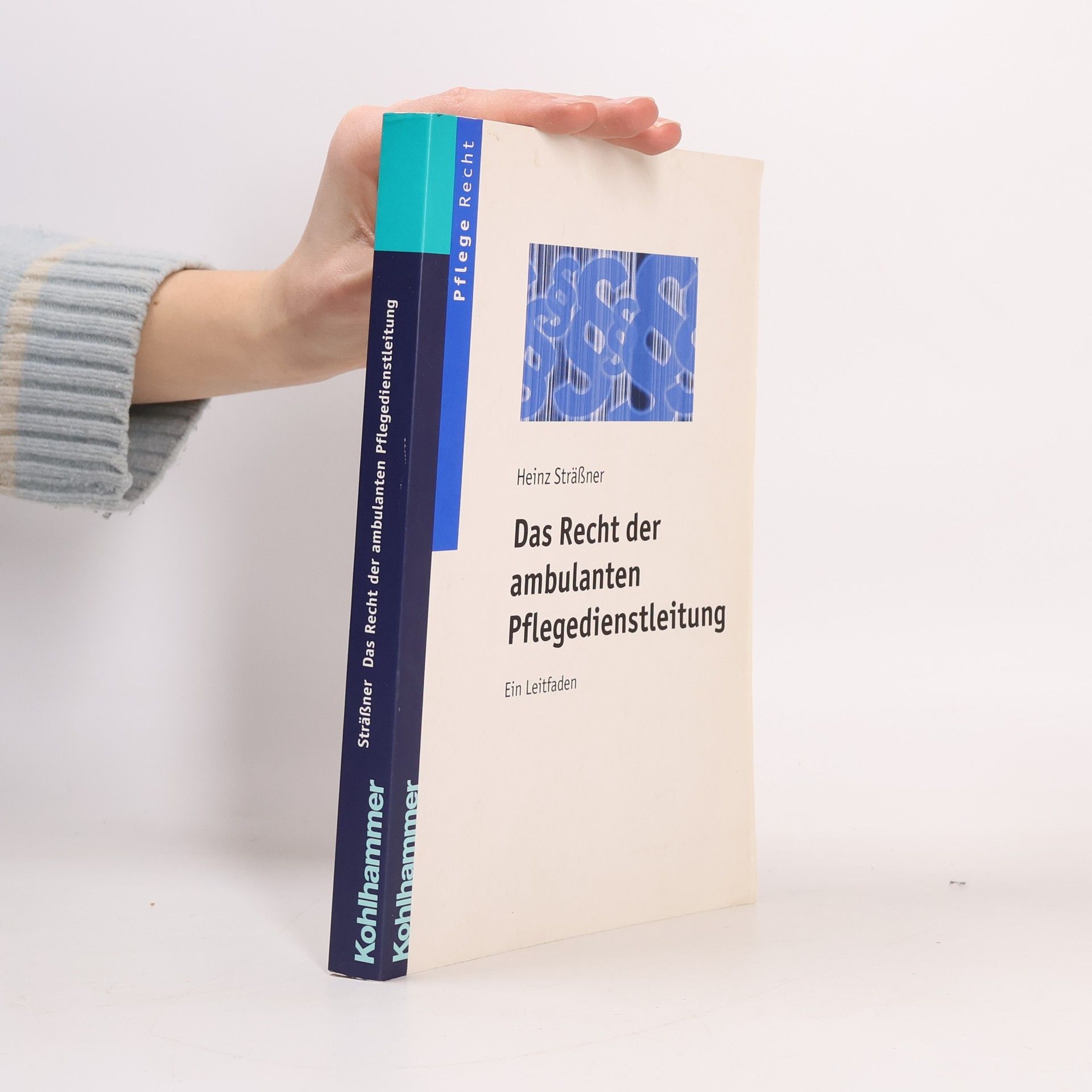 Heinz Sträßner Das Recht der ambulanten Pflegedienstleitung