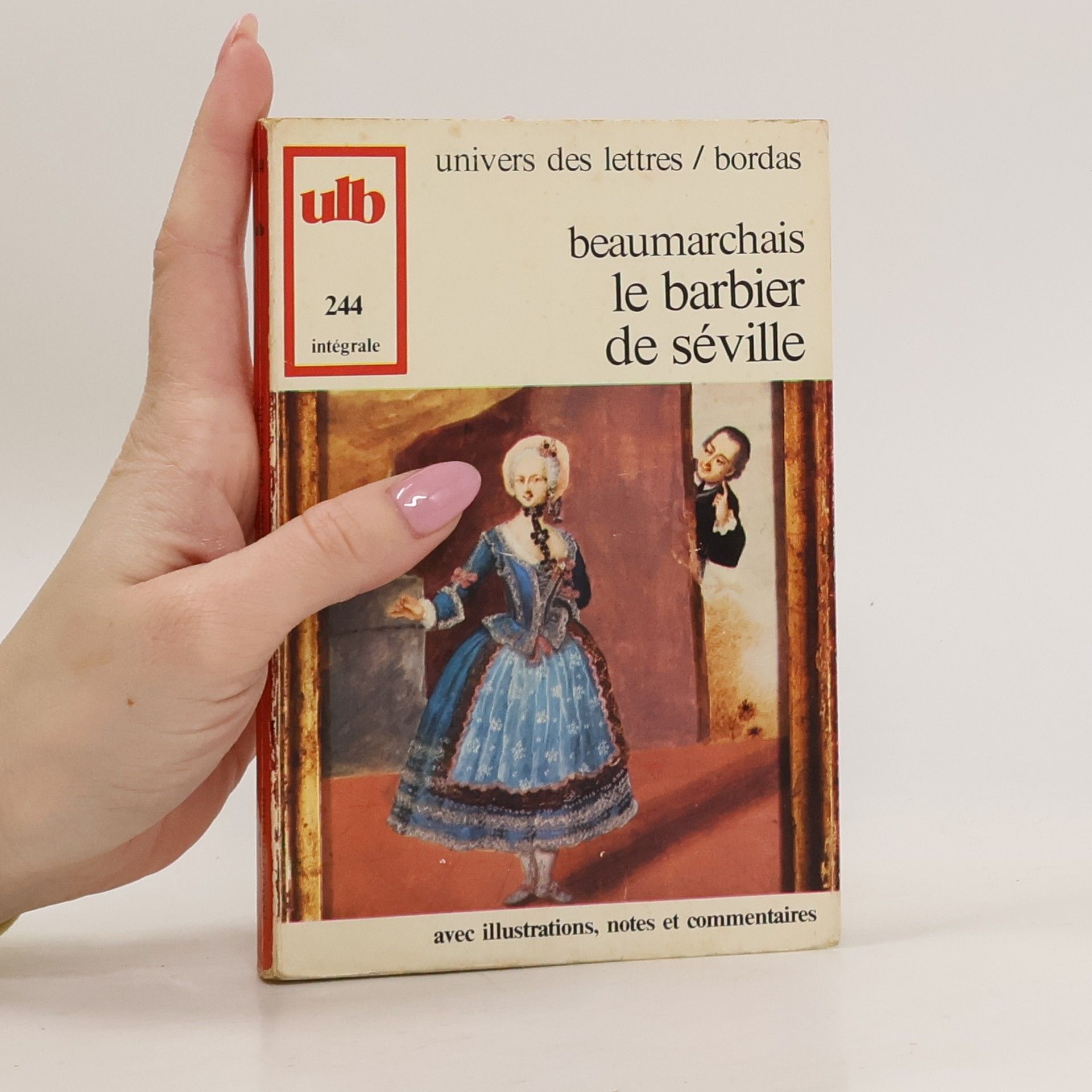 Pierre Augustin Caron de Beaumarchais Univers des lettres - 224: Le Barbier de Séville