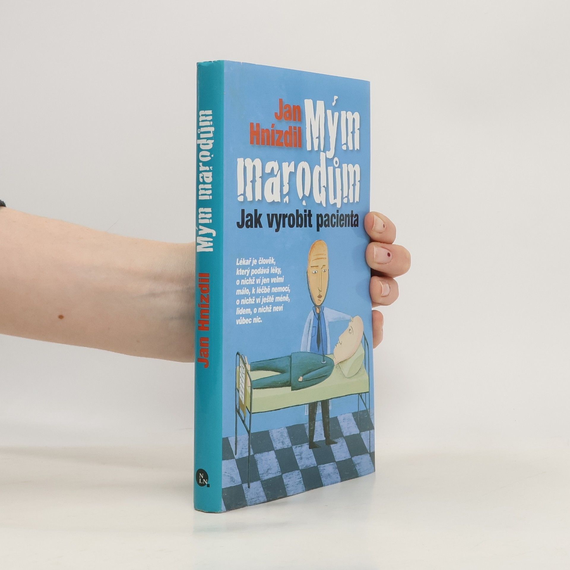 Jan Hnízdil Mým marodům