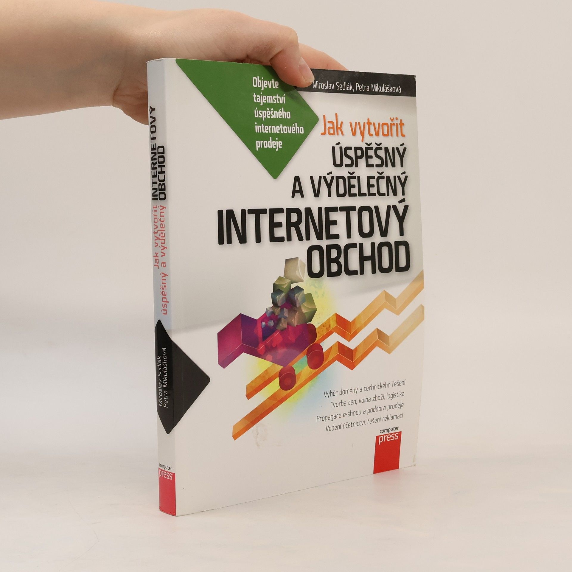 Mirek Sedlák Jak vytvořit úspěšný a výdělečný internetový obchod
