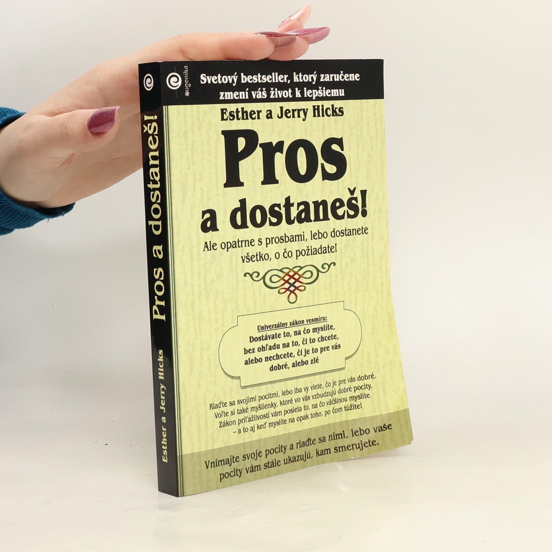 Esther Hicks Pros a dostaneš!