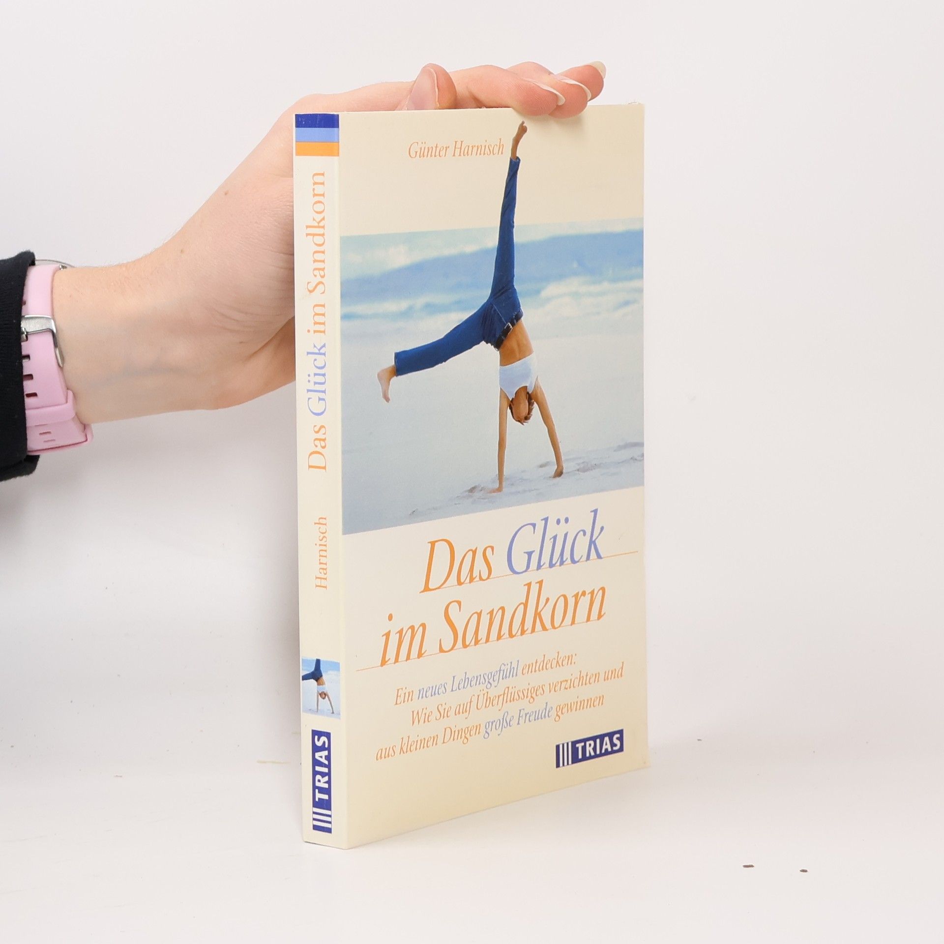 Günter Harnisch Das Glück im Sandkorn