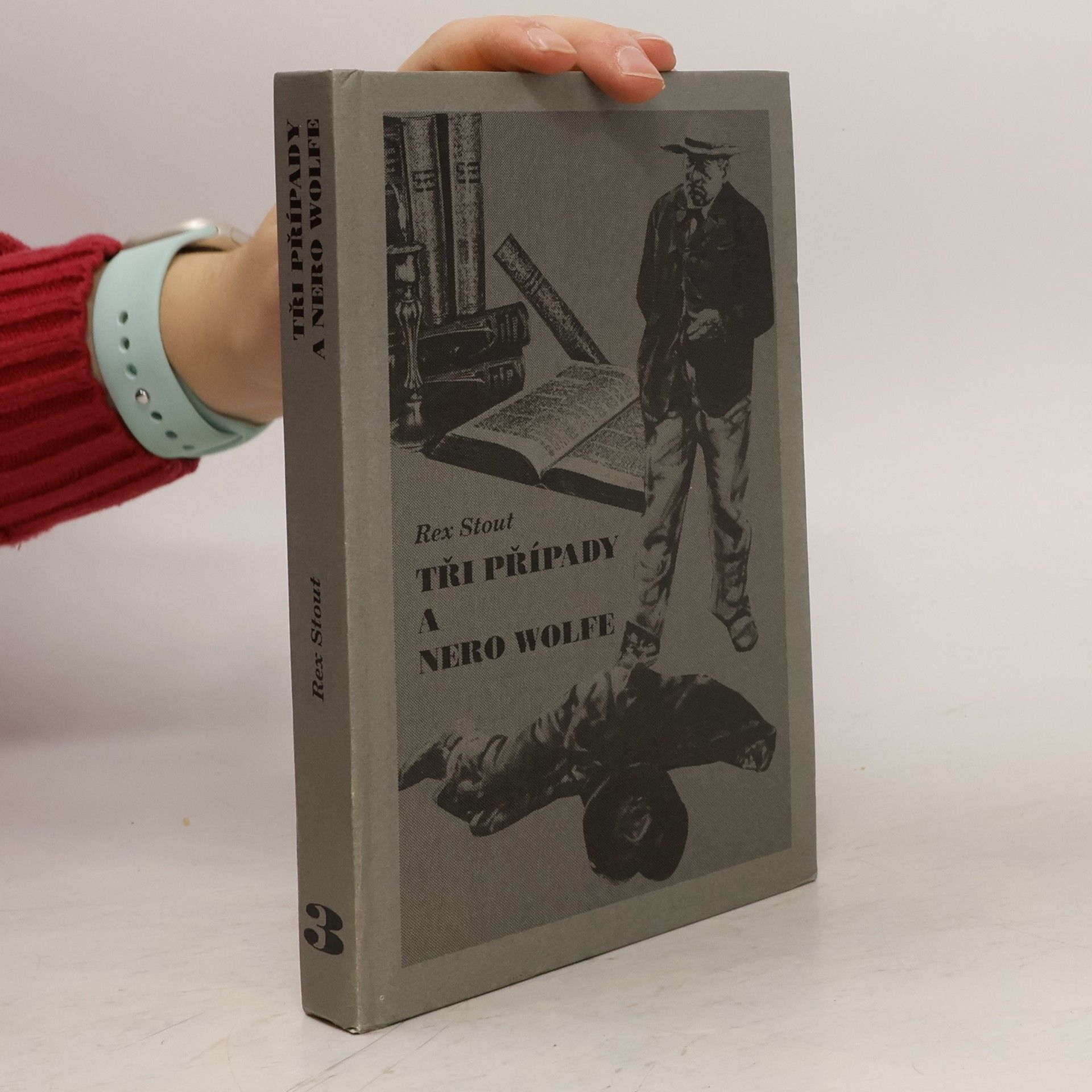 Rex Stout Tři případy a Nero Wolfe