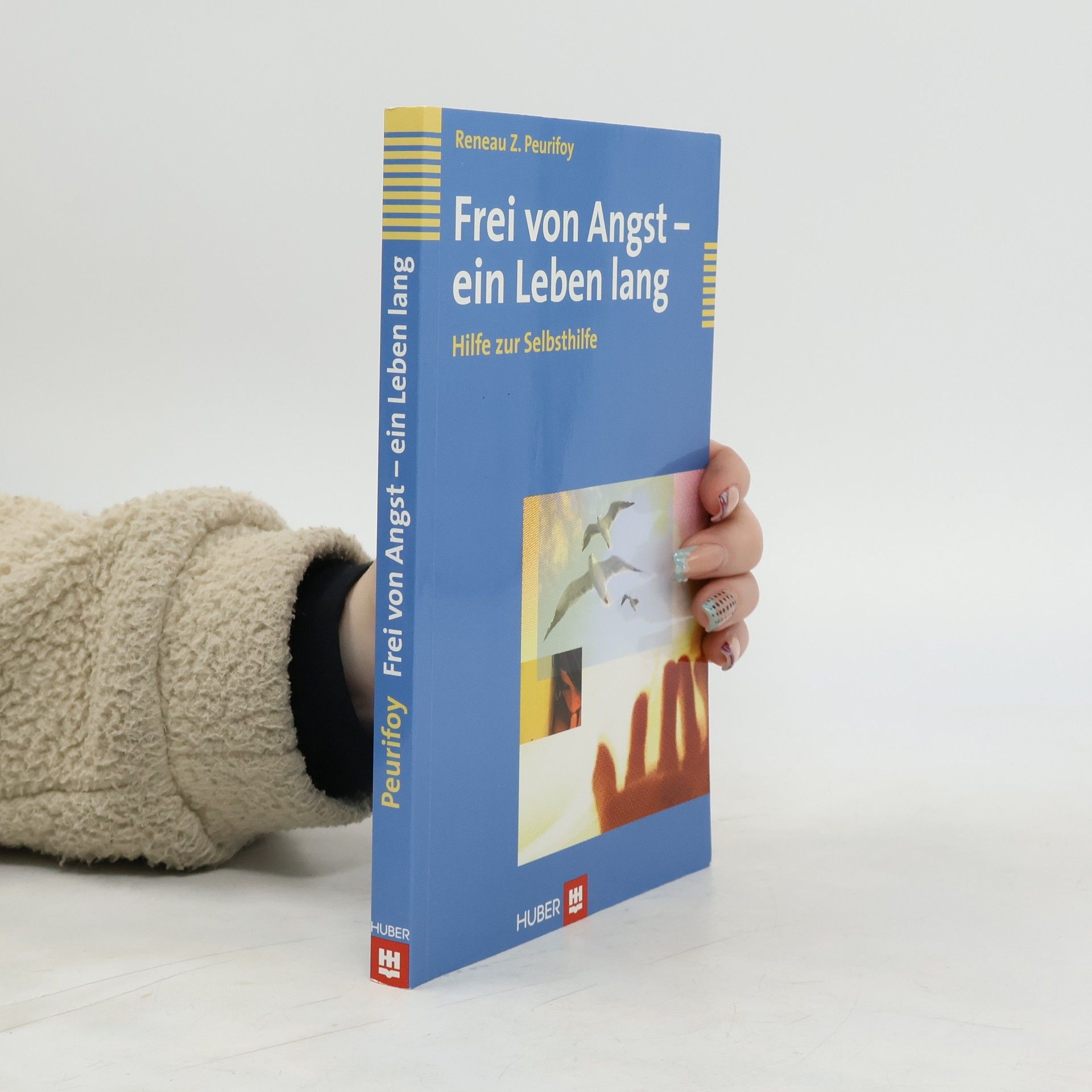 Reneau Z. Peurifoy Frei von Angst - ein Leben lang