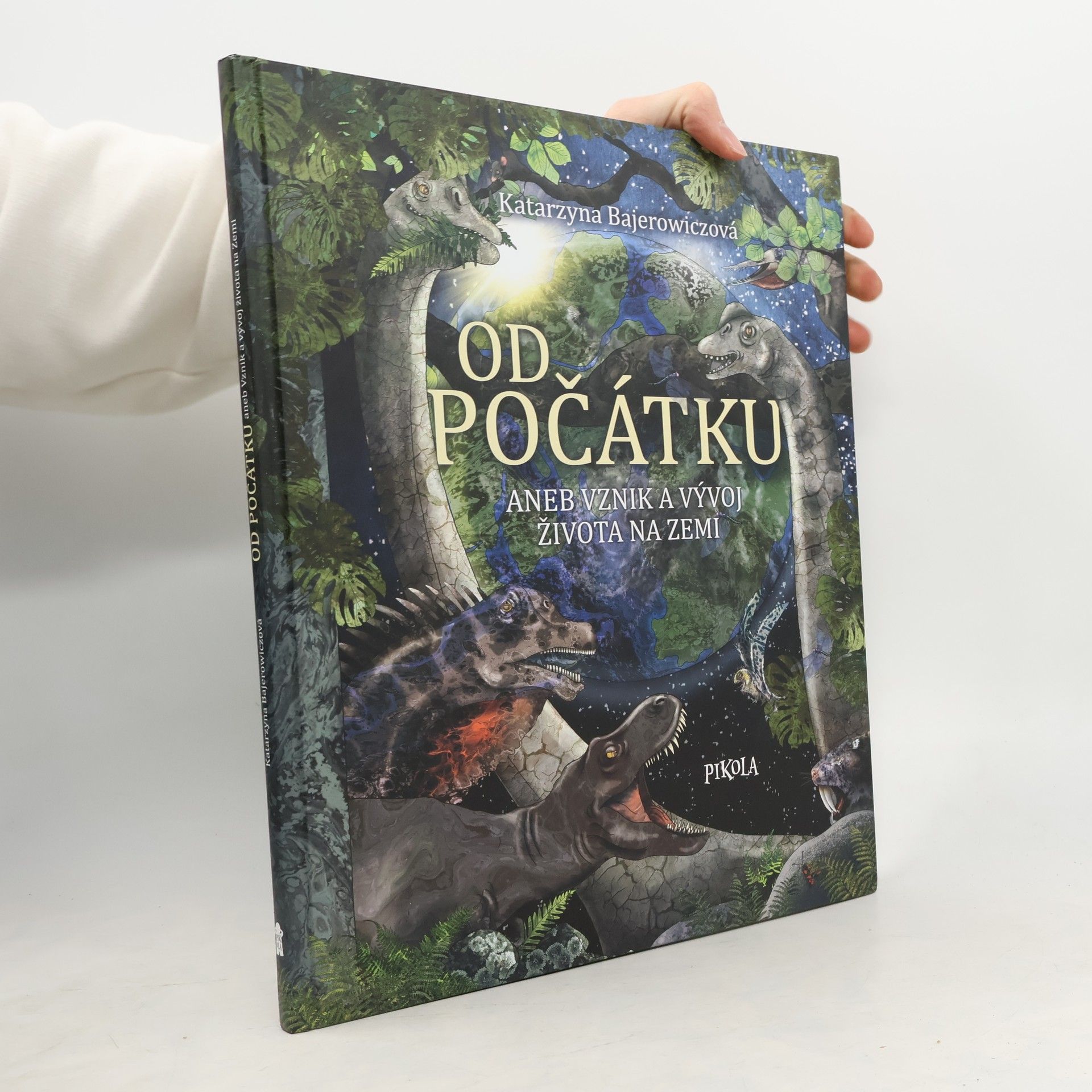 Katarzyna Bajerowicz Od počátku aneb vznik a vývoj života na Zemi