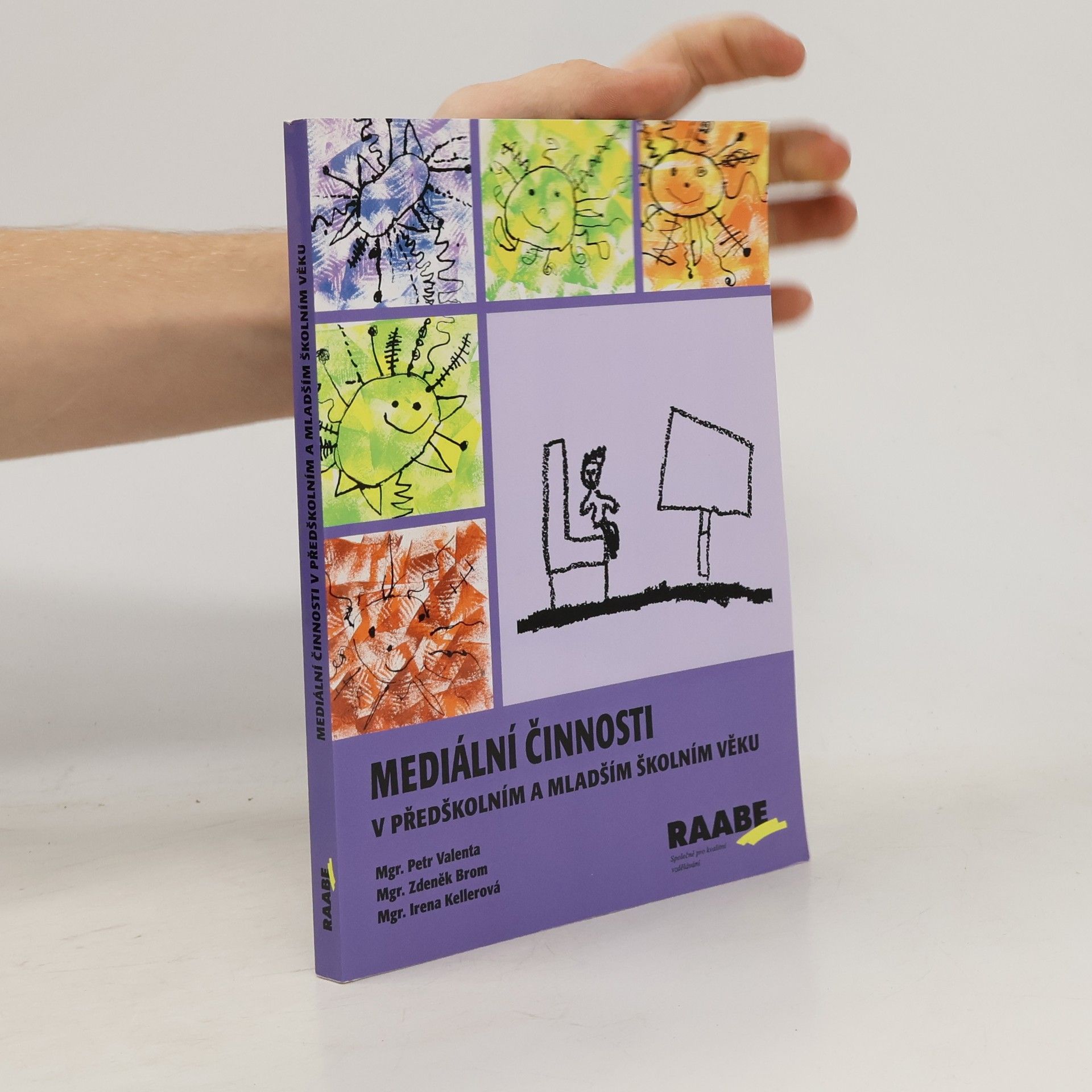 Petr Valenta Mediální činnosti v předškolním a mladším školním věku
