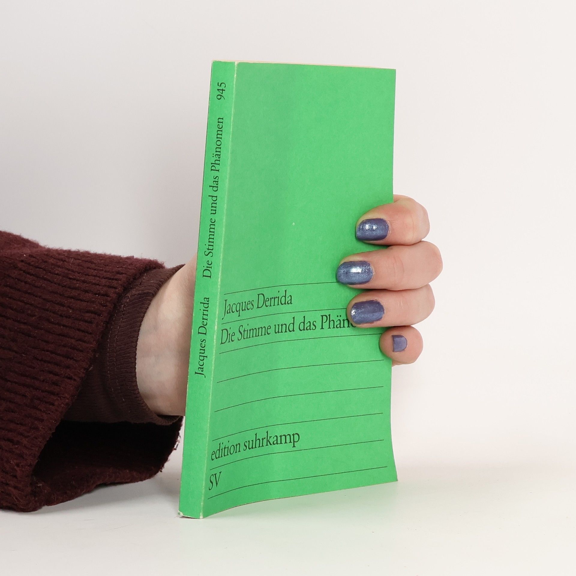 Jacques Derrida Edition Suhrkamp - 945: Die Stimme und das Phänomen