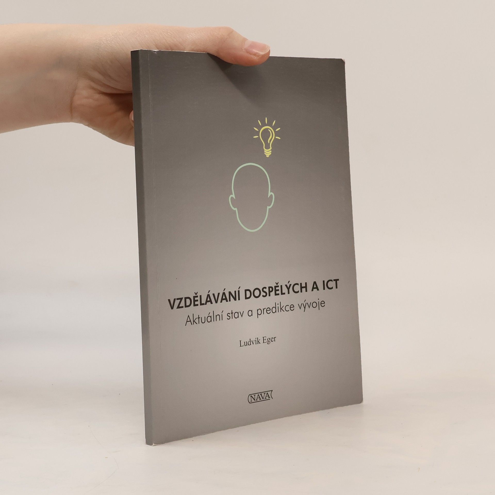 Ludvík Eger Vzdělávání dospělých a ICT