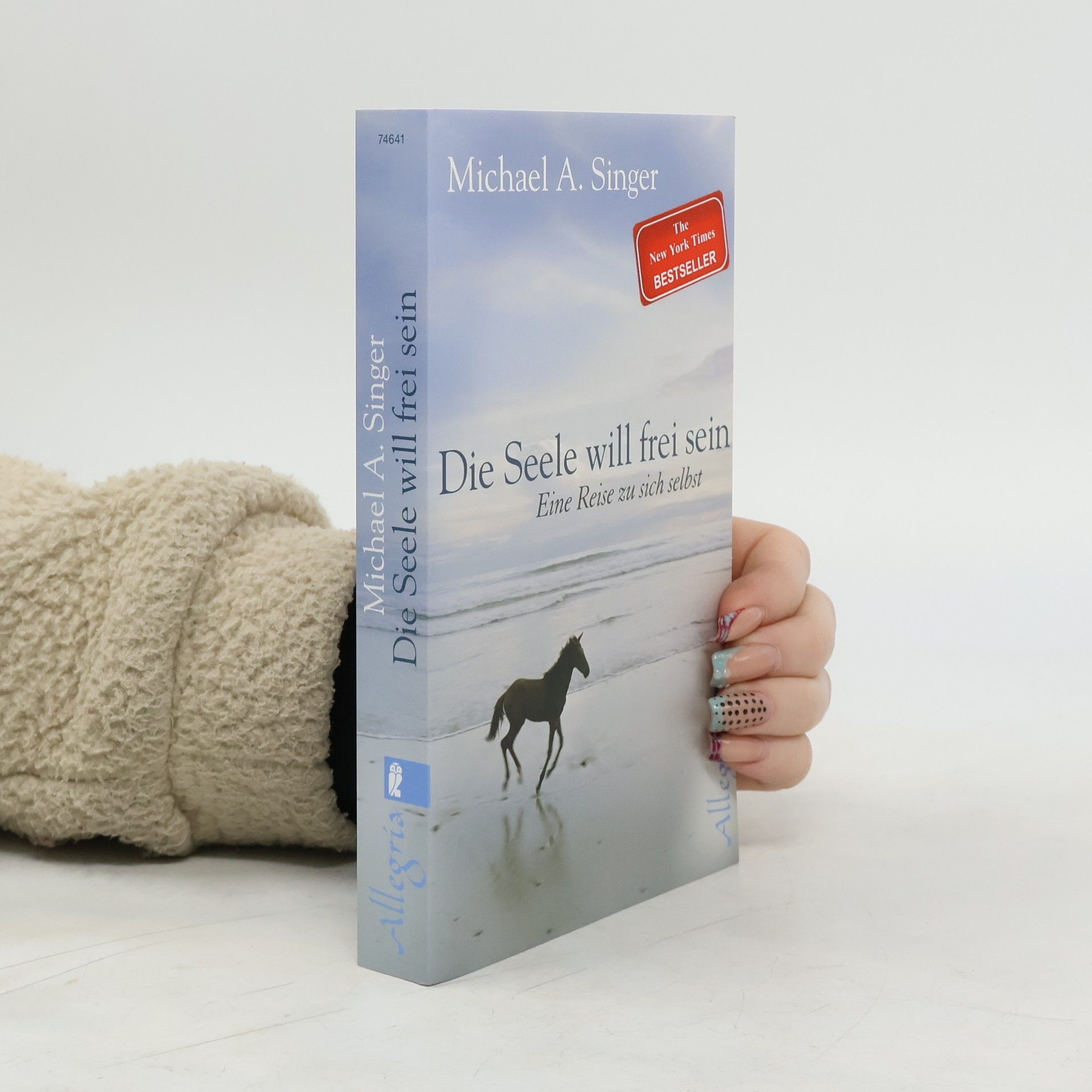 Michael A. Singer Die Seele will frei sein