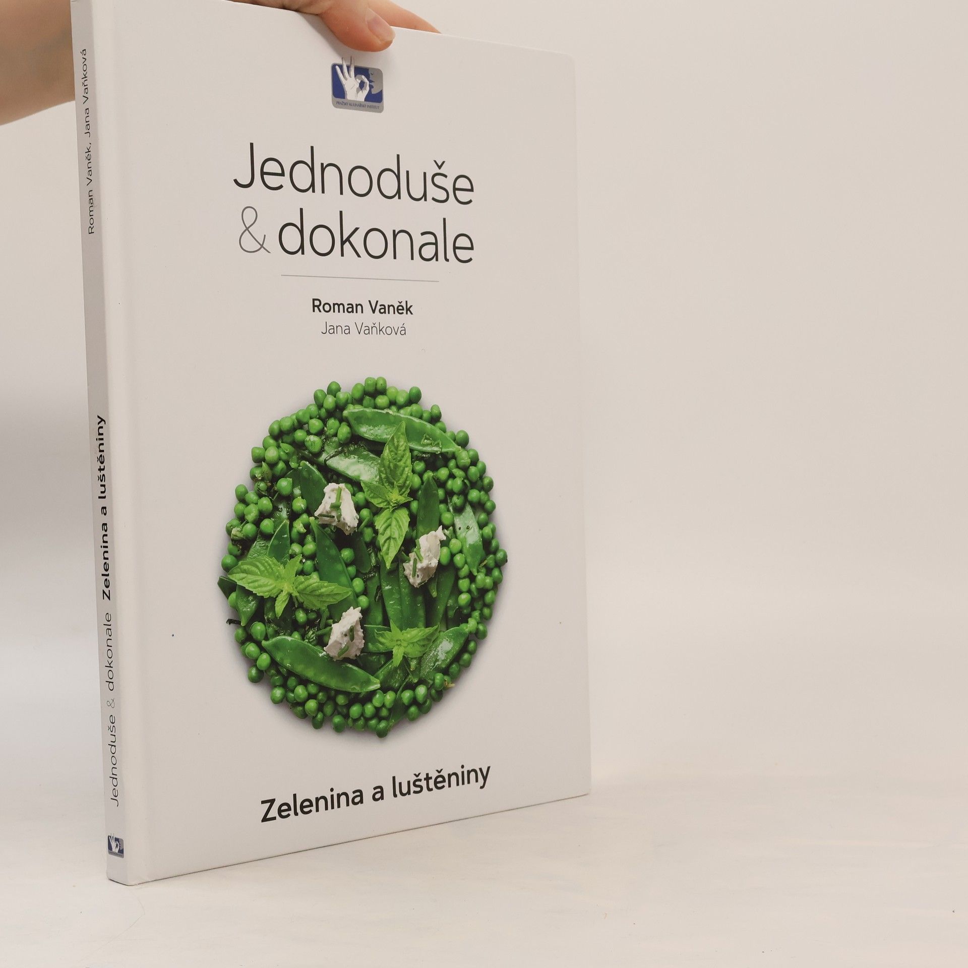 Zelenina a luštěniny. Jednoduše & dokonale