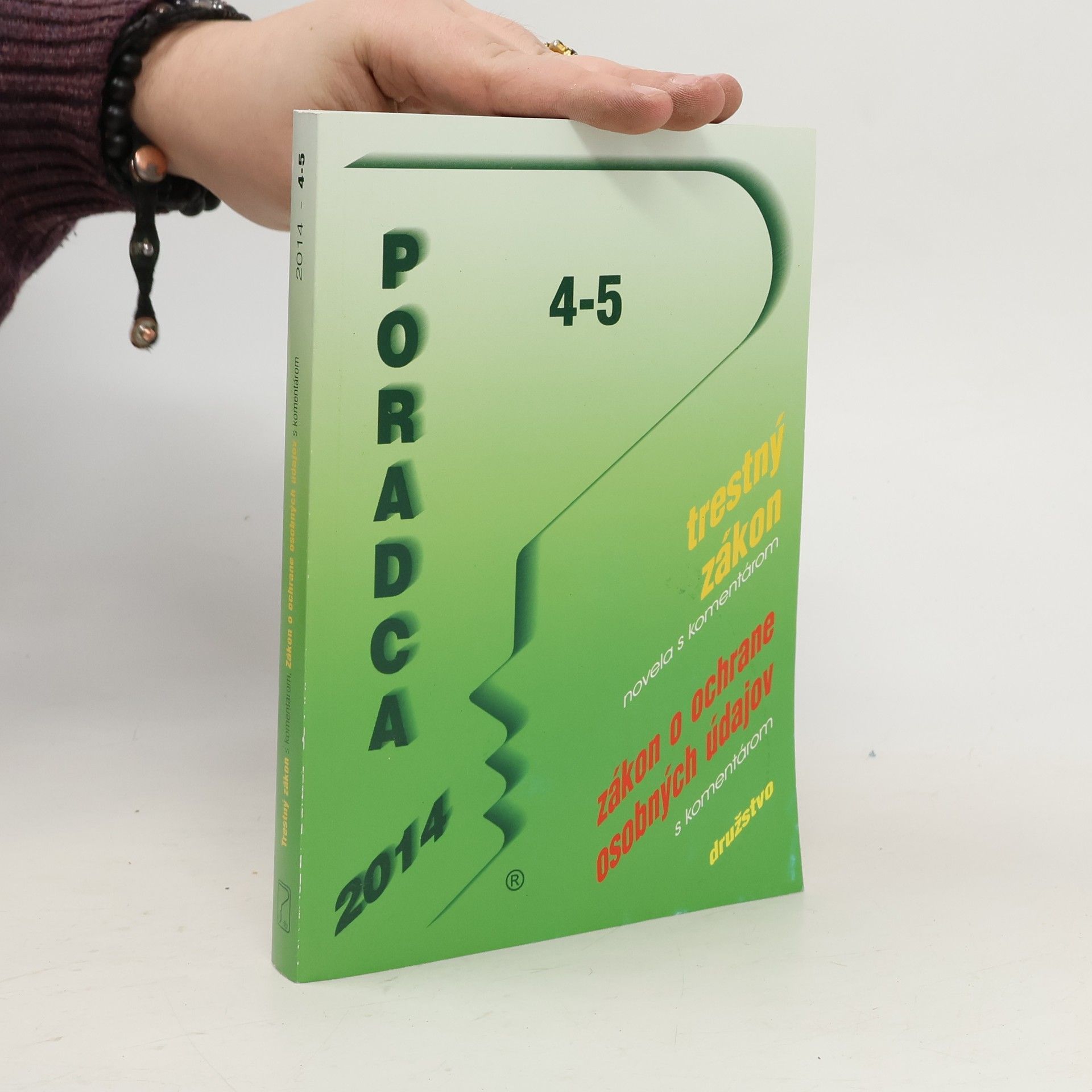 Collectif d'auteurs Poradca 4-5. Trestný zákon. Zákon o ochrane osobných údajov